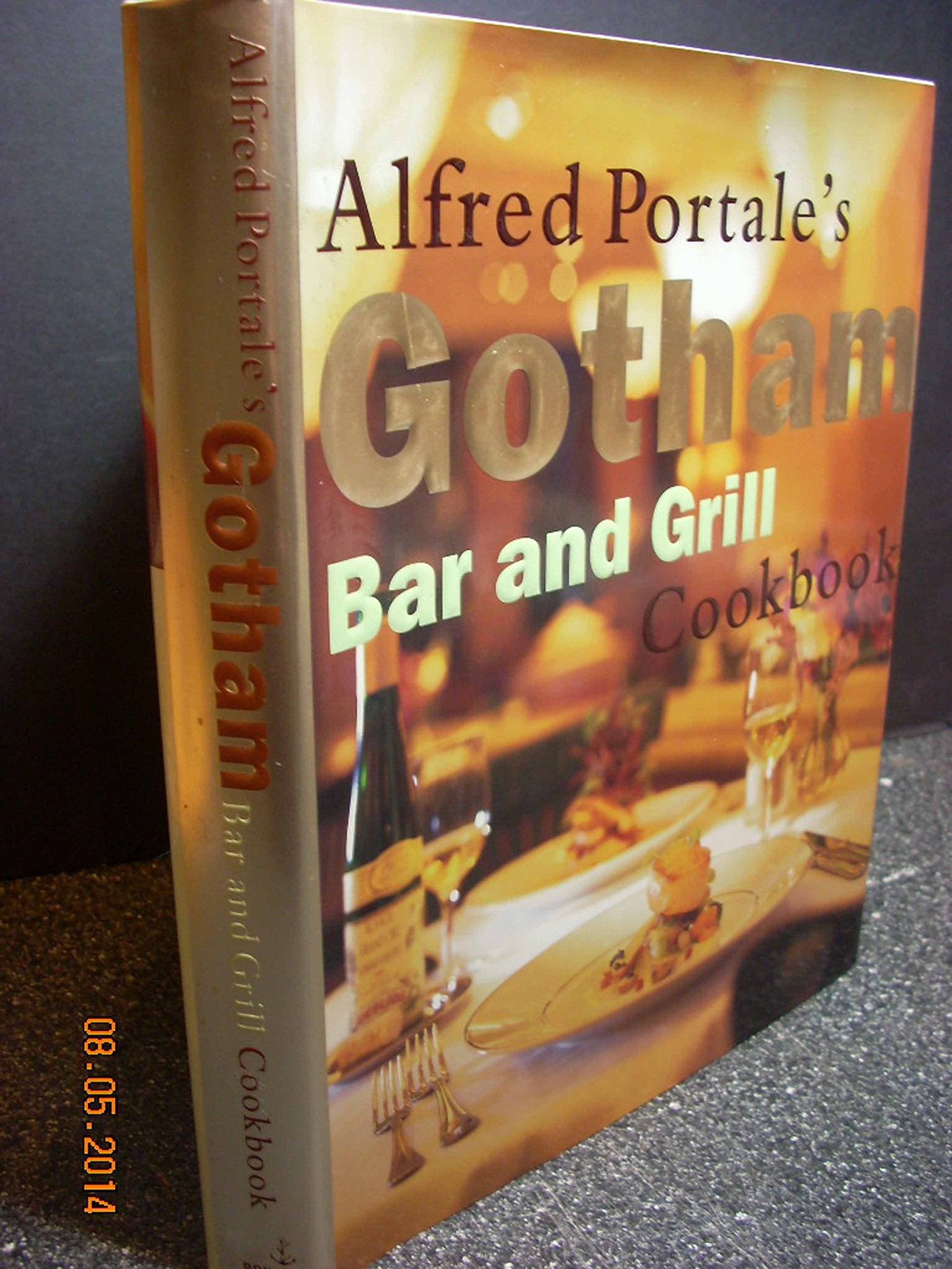 Alfred Portale's Gotham Bar and Grill Cookbook,Used