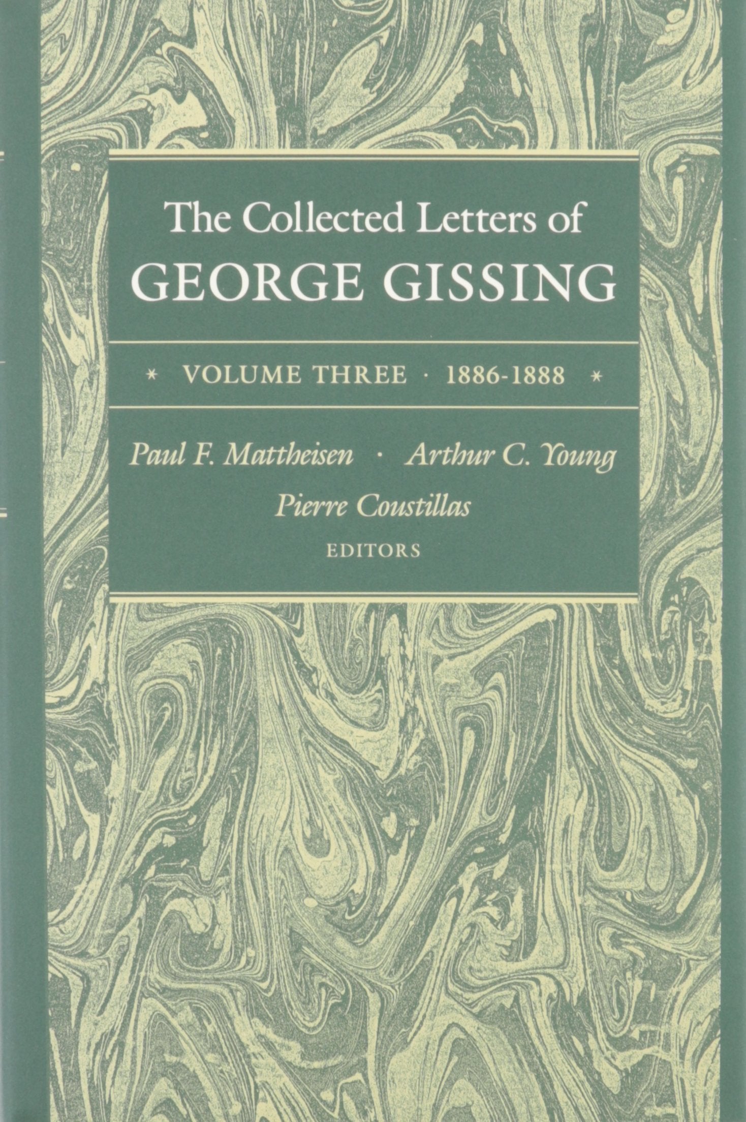 The Collected Letters Of George Gissing, Volume 3: 18861888 (Collected Letters Gissing),Used
