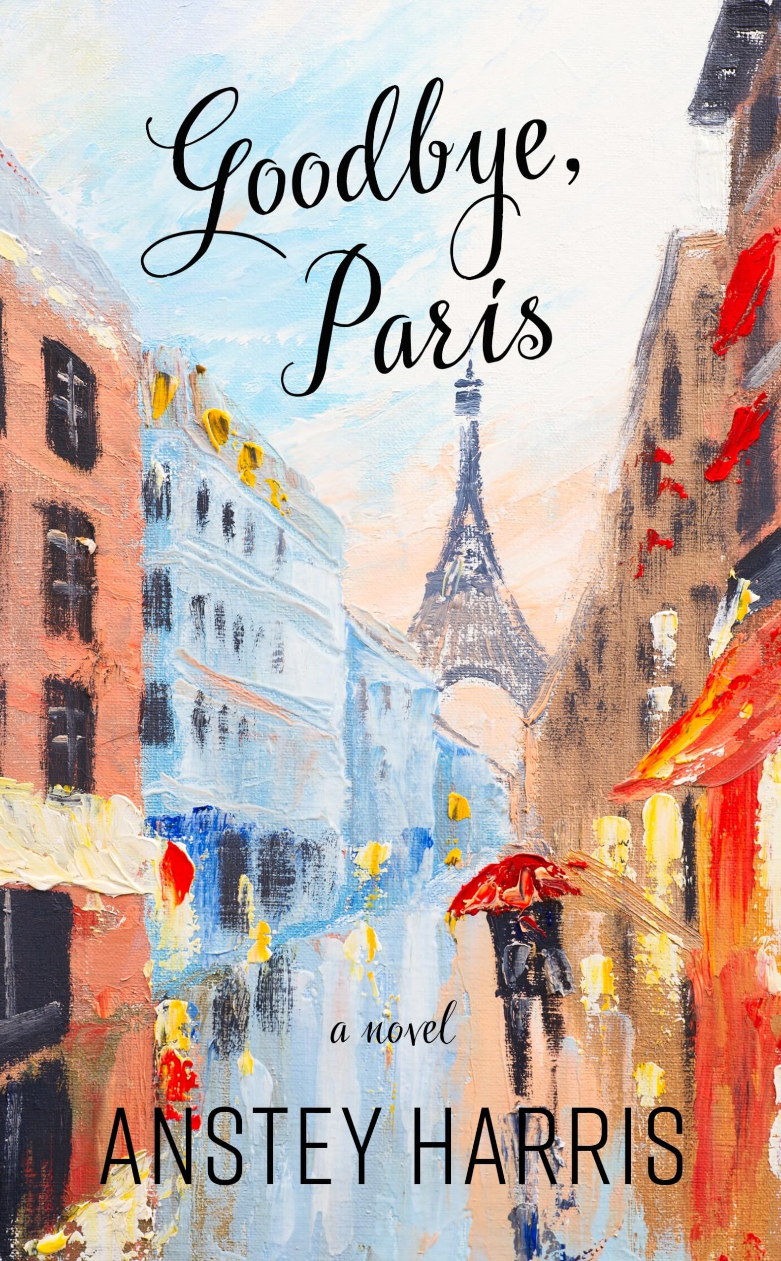 Goodbye, Paris (Thorndike Press Large Print Women's Fiction),Used
