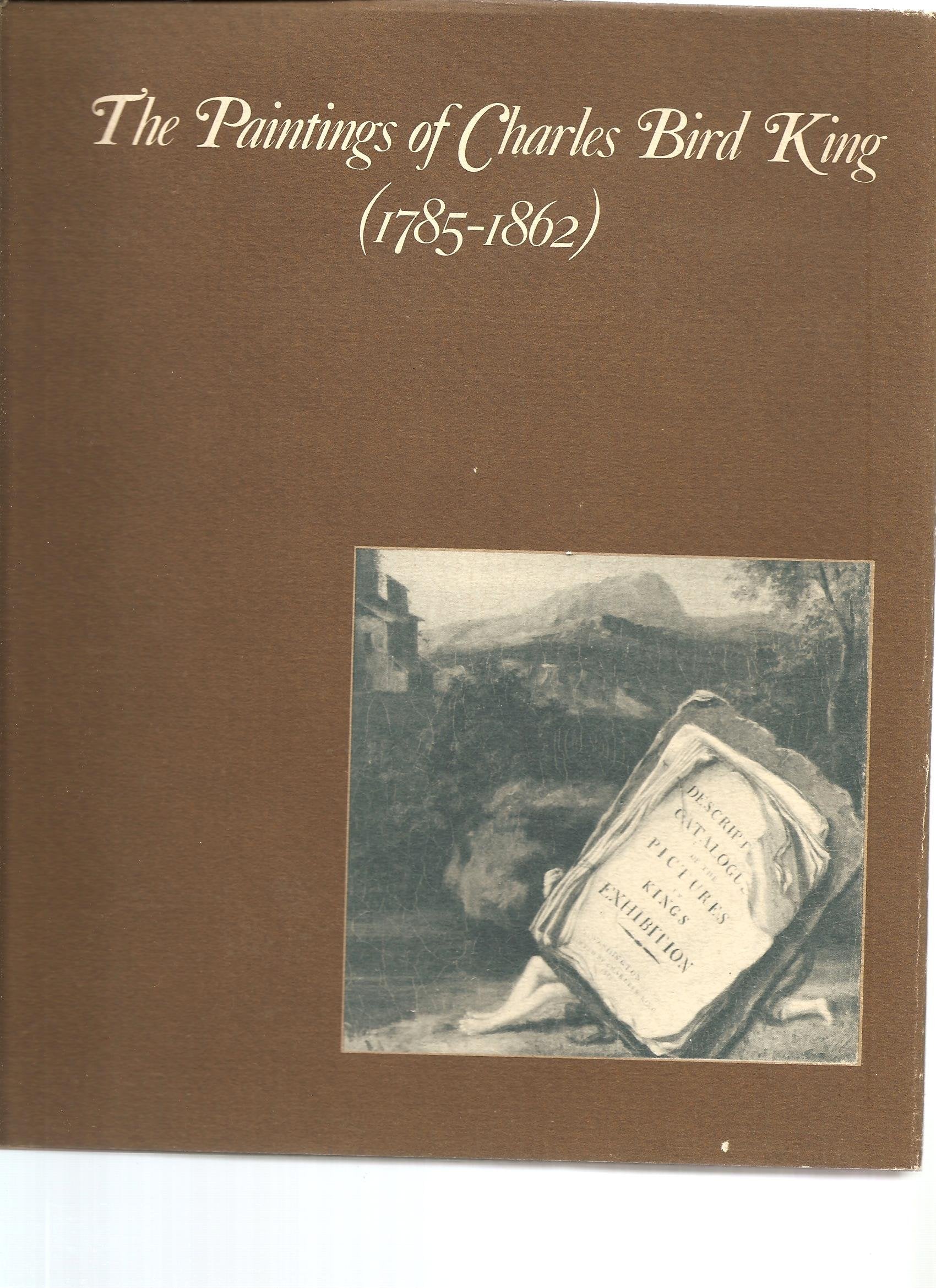 The Paintings Of Charles Bird King (17851862),Used