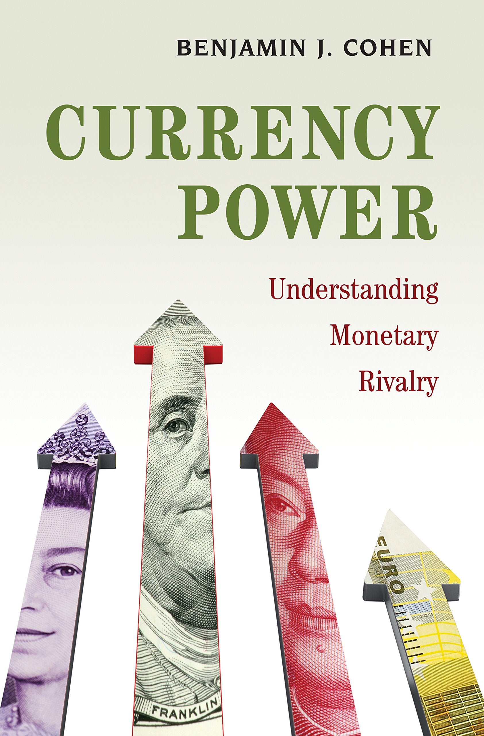Currency Power: Understanding Monetary Rivalry,Used