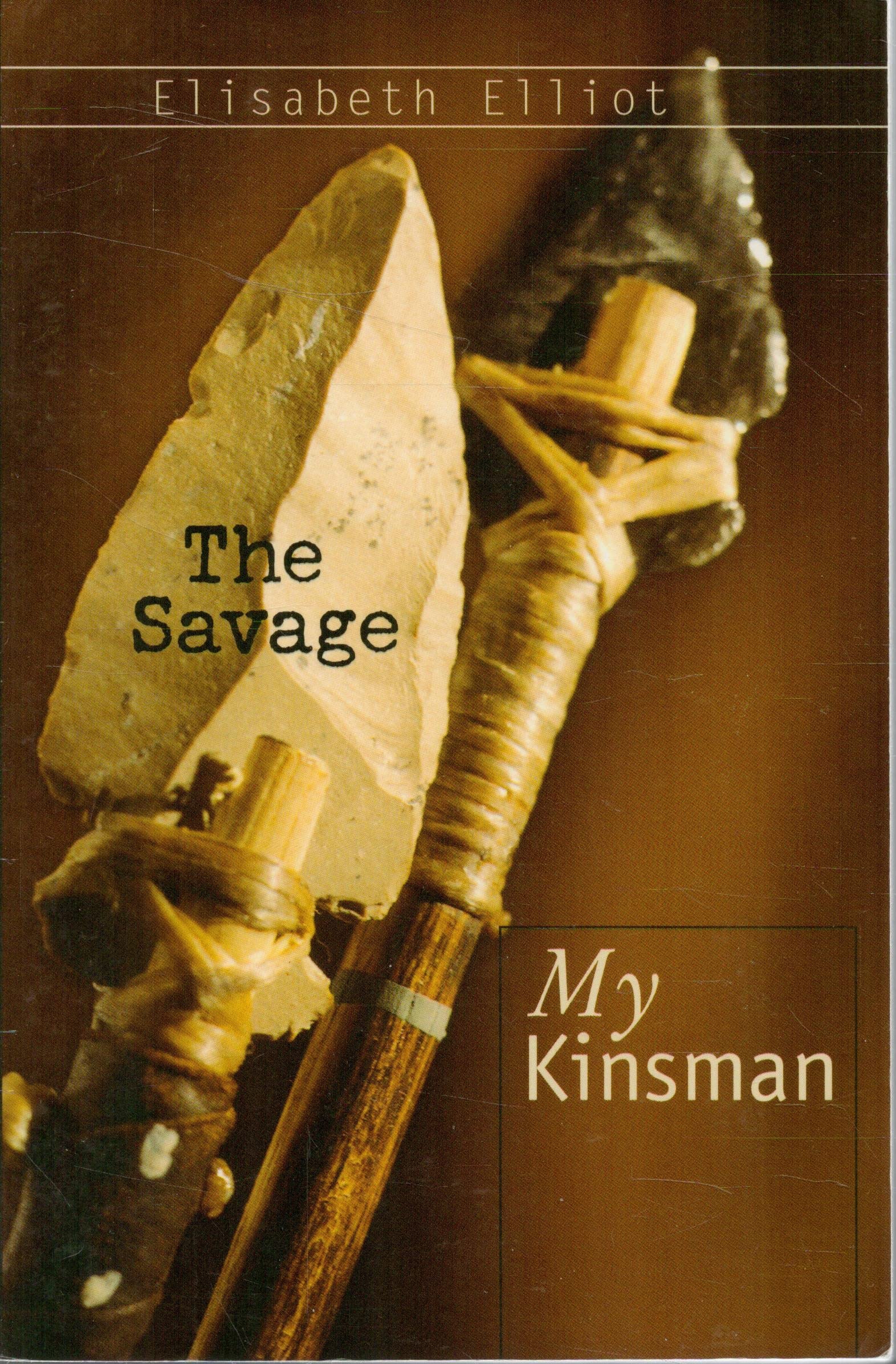 Savage, My Kinsman,Used