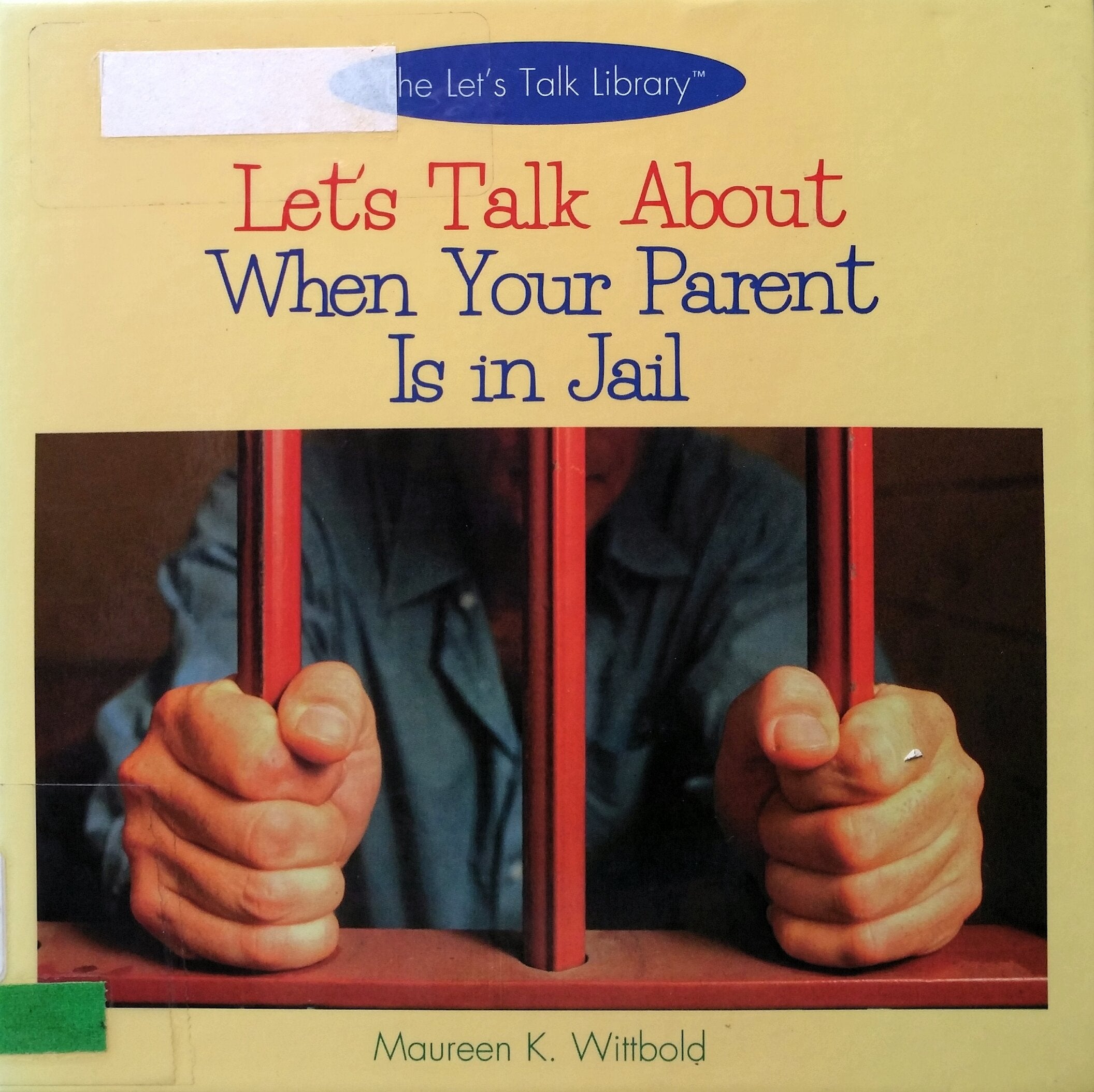 Let's Talk About When Your Parent Is in Jail (The Let's Talk Library),Used