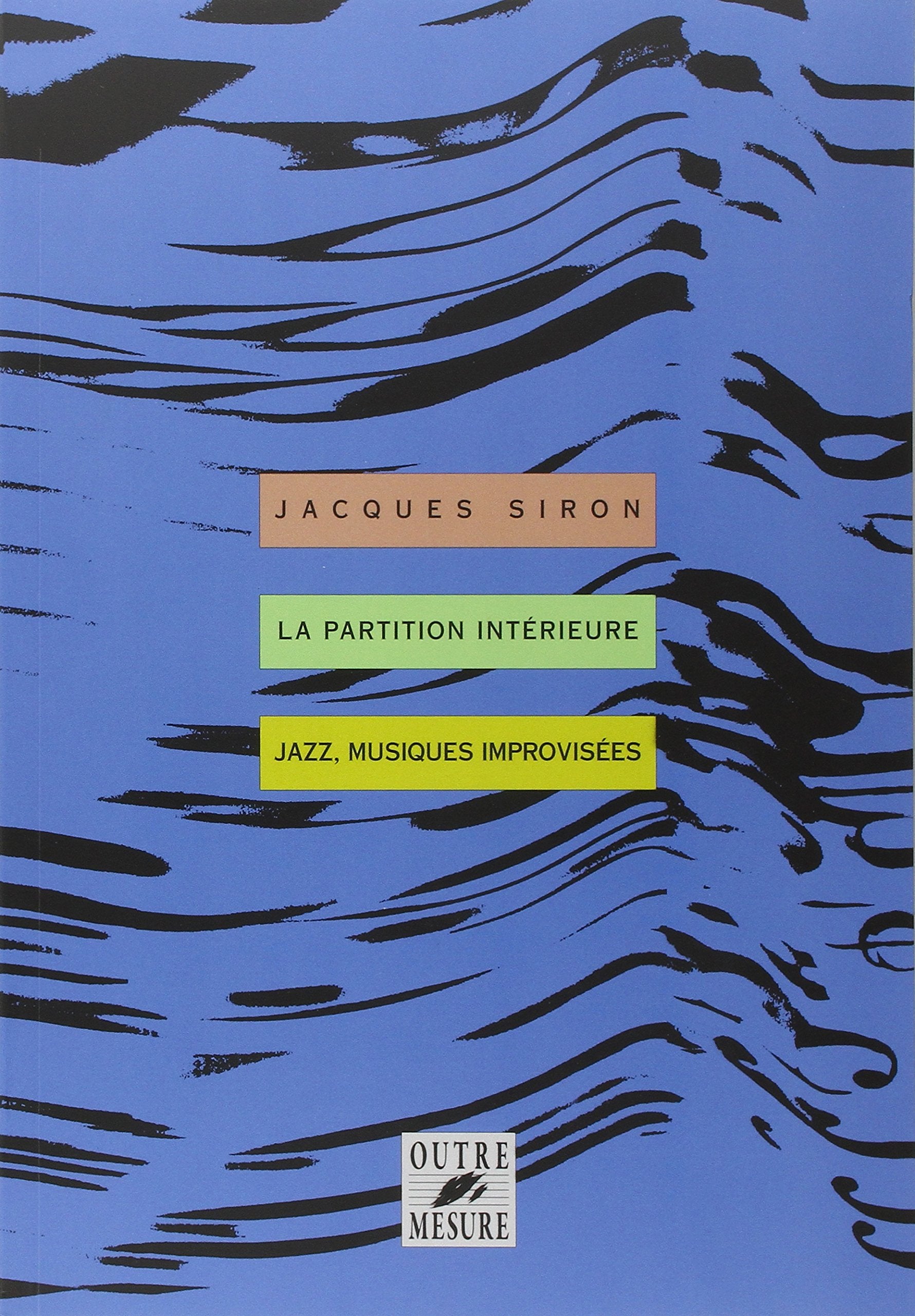 La partition intrieure  jazz, musiques improvises,Used