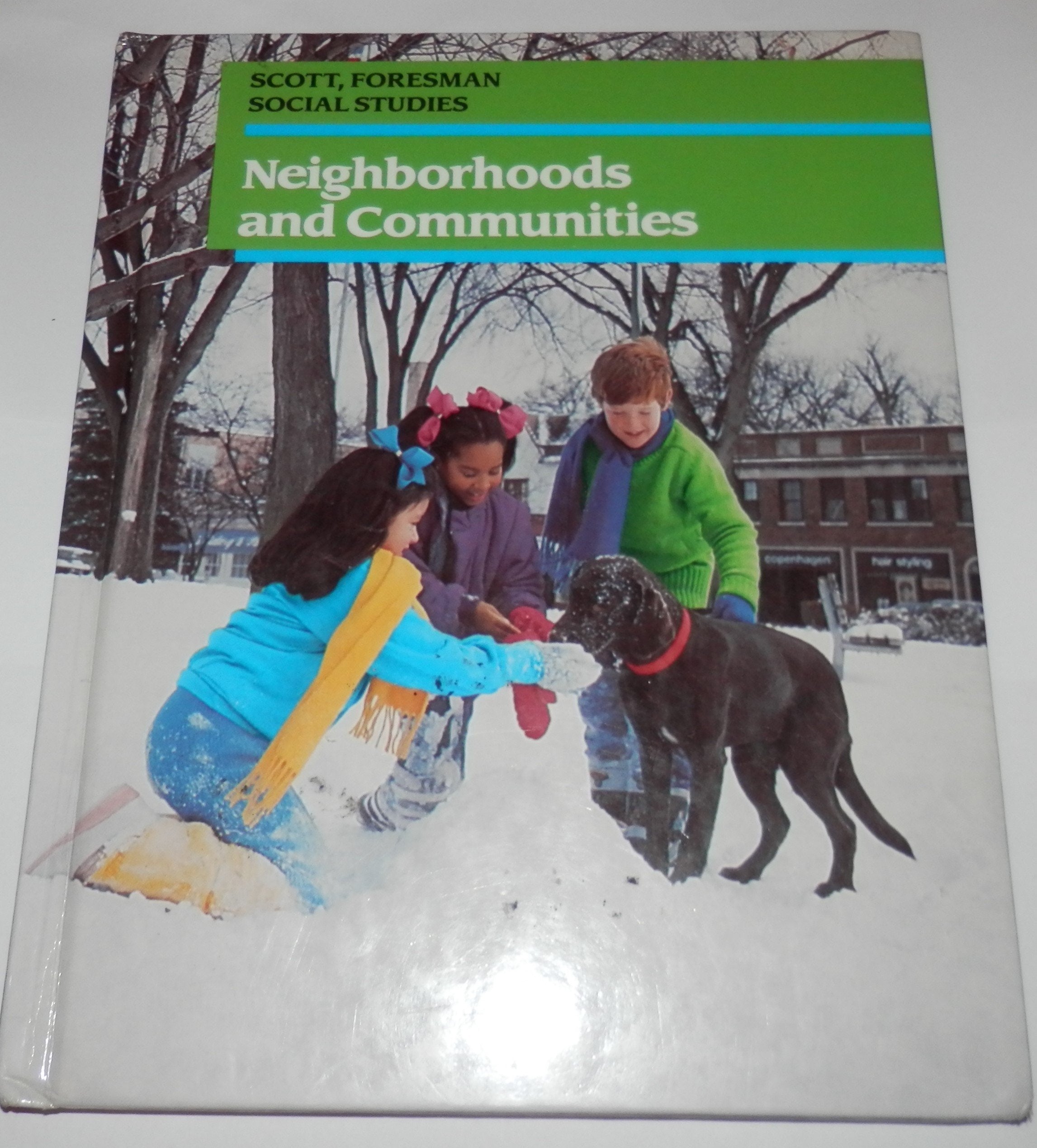 Neighborhoods and Communities (Scott Foresman Social Studies),Used