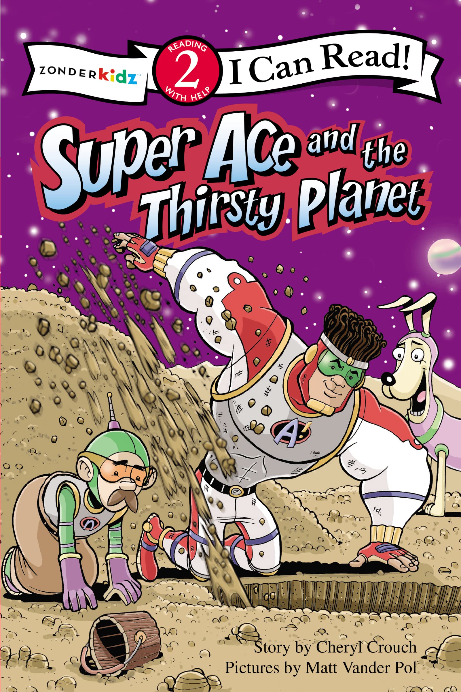 Super Ace and the Thirsty Planet: Level 2 (I Can Read!),Used