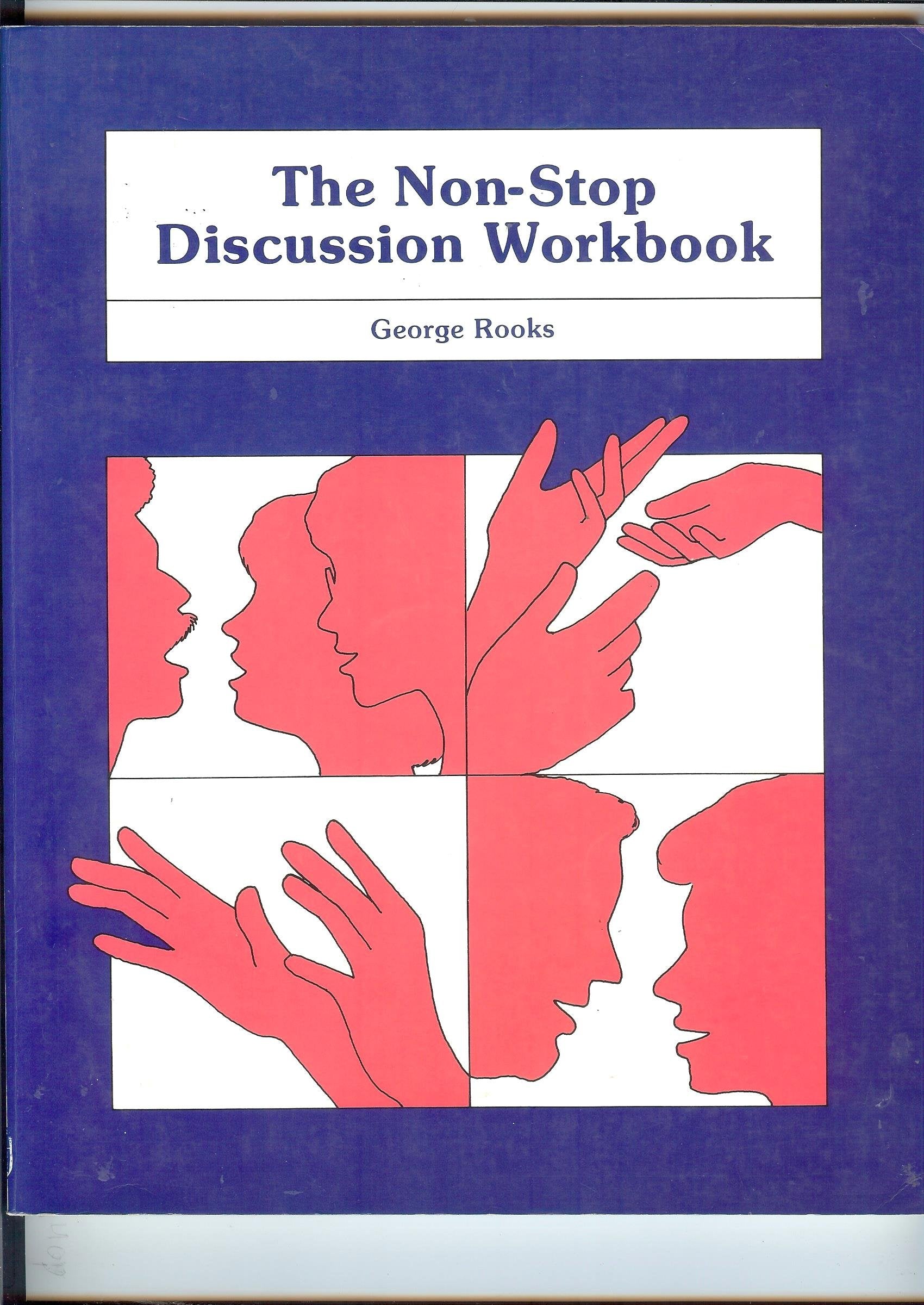 The Nonstop Discussion Workbook: Problems For Intermediate And Advanced Students