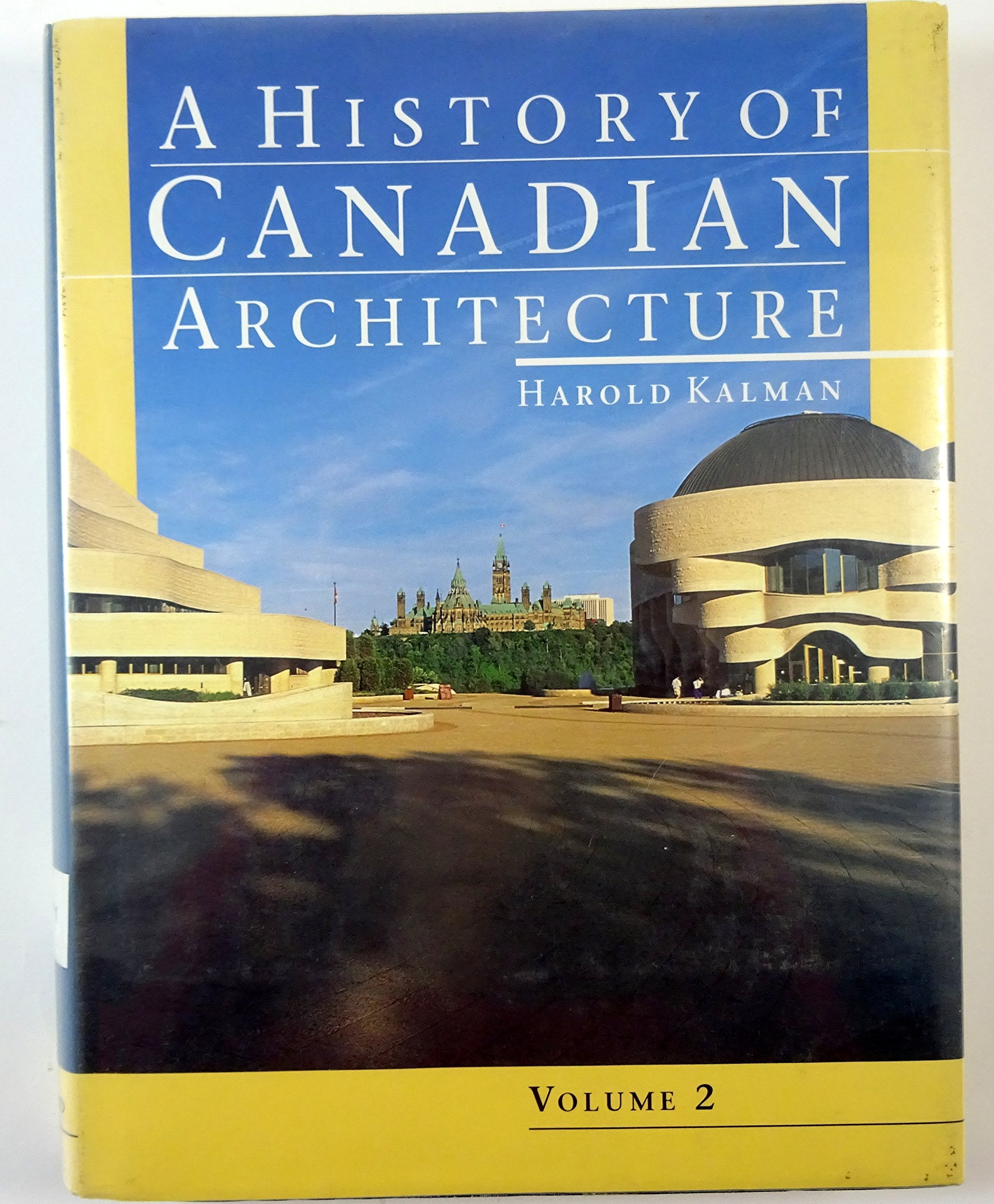 A History of Canadian Architecture,Used