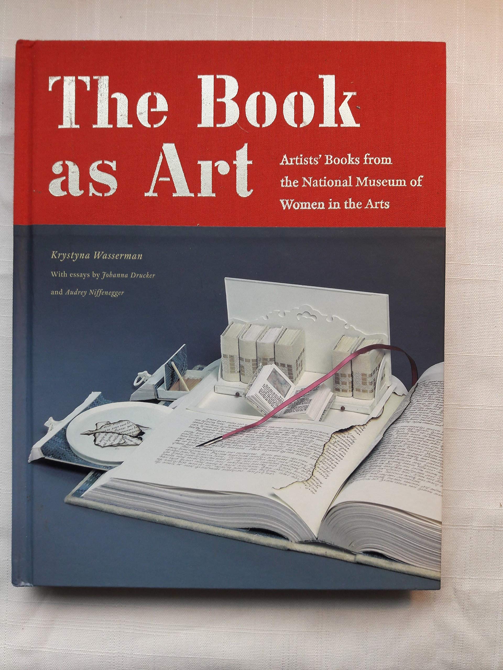 The Book as Art: Artists' Books from the National Museum of Women in the Arts,Used