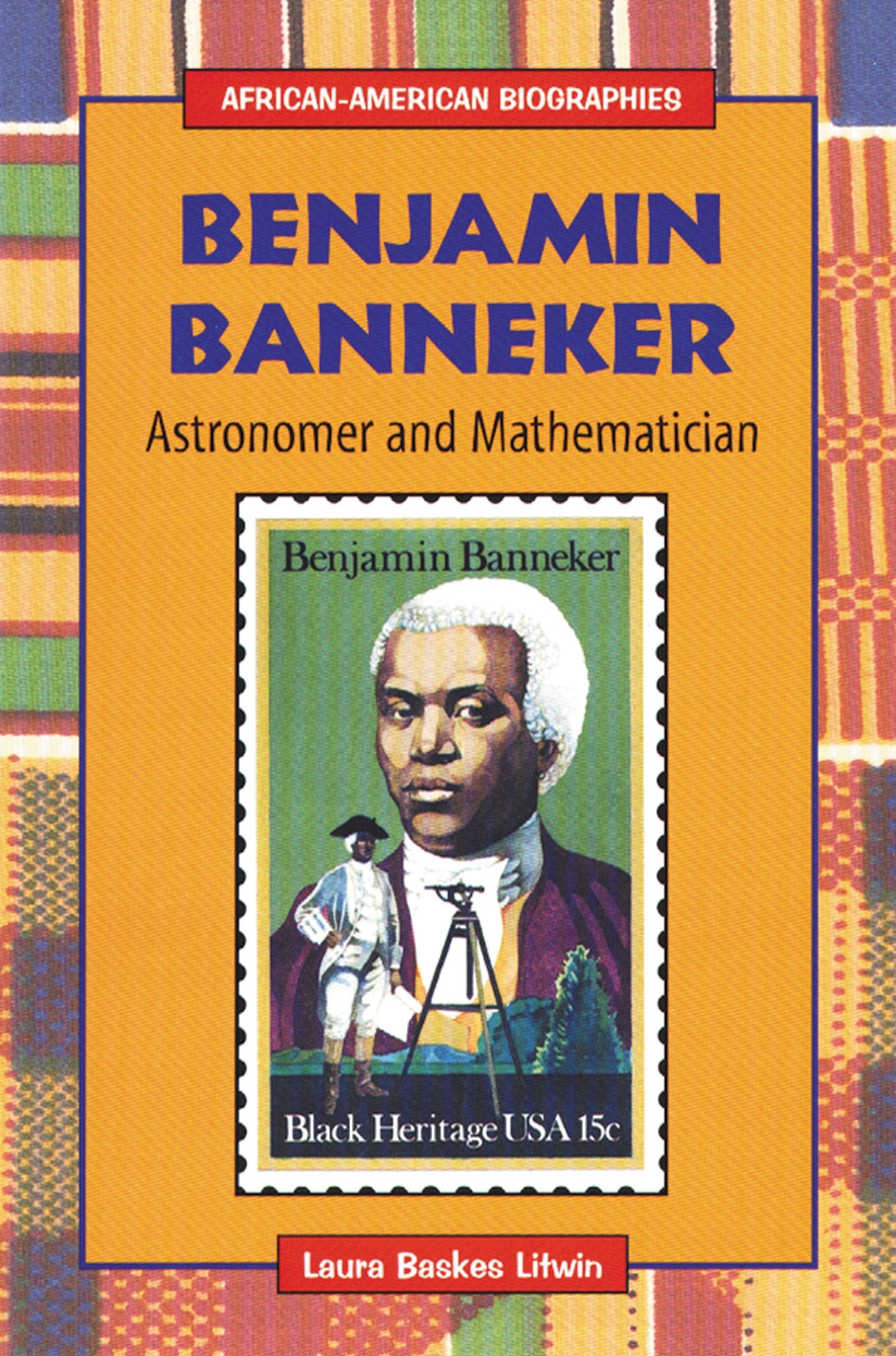 Benjamin Banneker: Astronomer and Mathematician (AfricanAmerican Biographies),Used