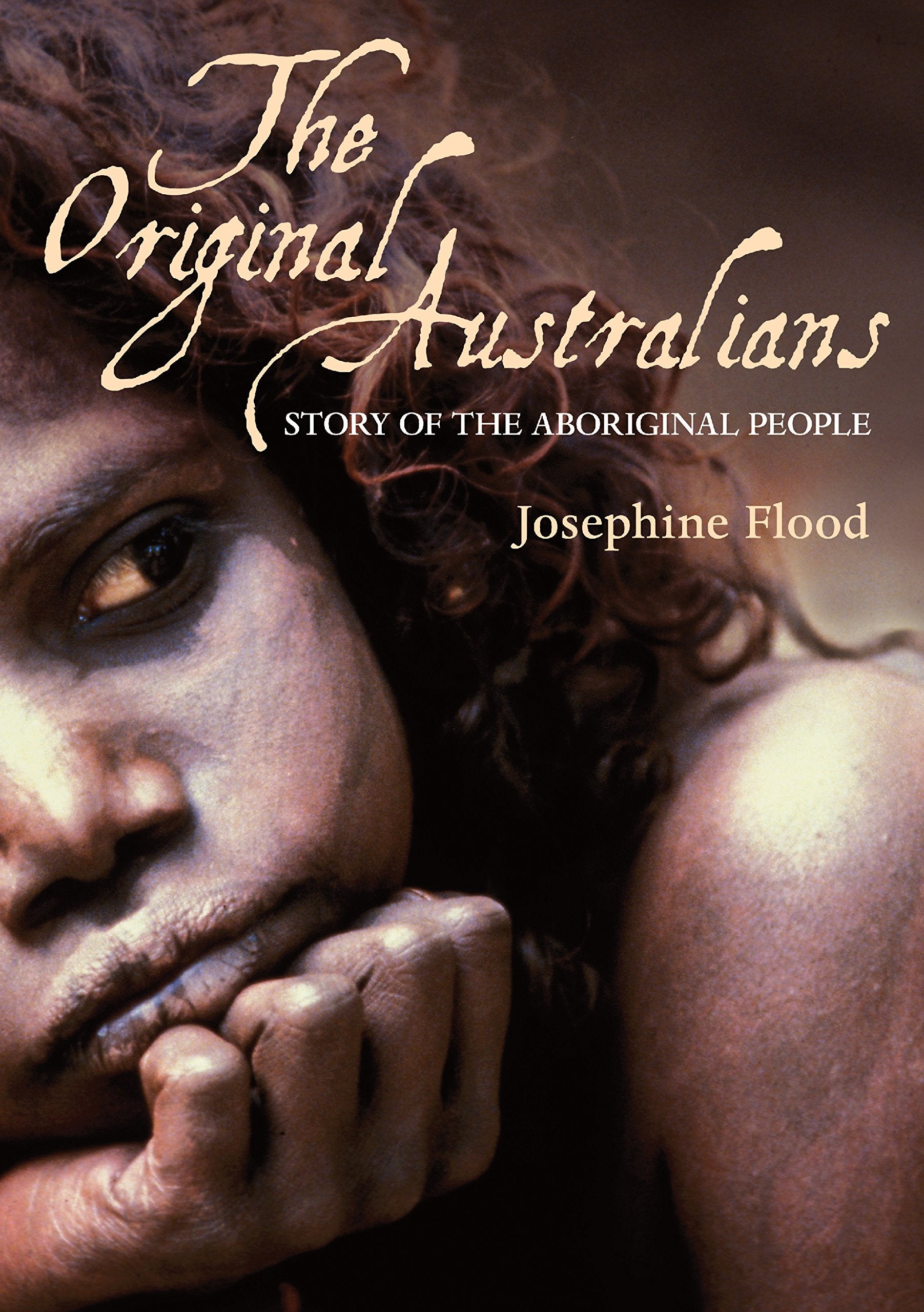 The Original Australians: Story Of The Aboriginal People