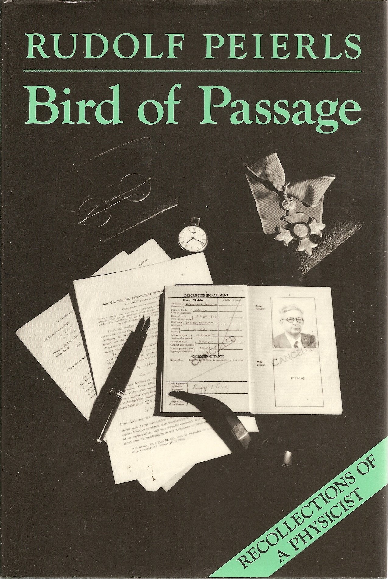 Bird Of Passage: Recollections Of A Physicist (Princeton Legacy Library, 55),Used