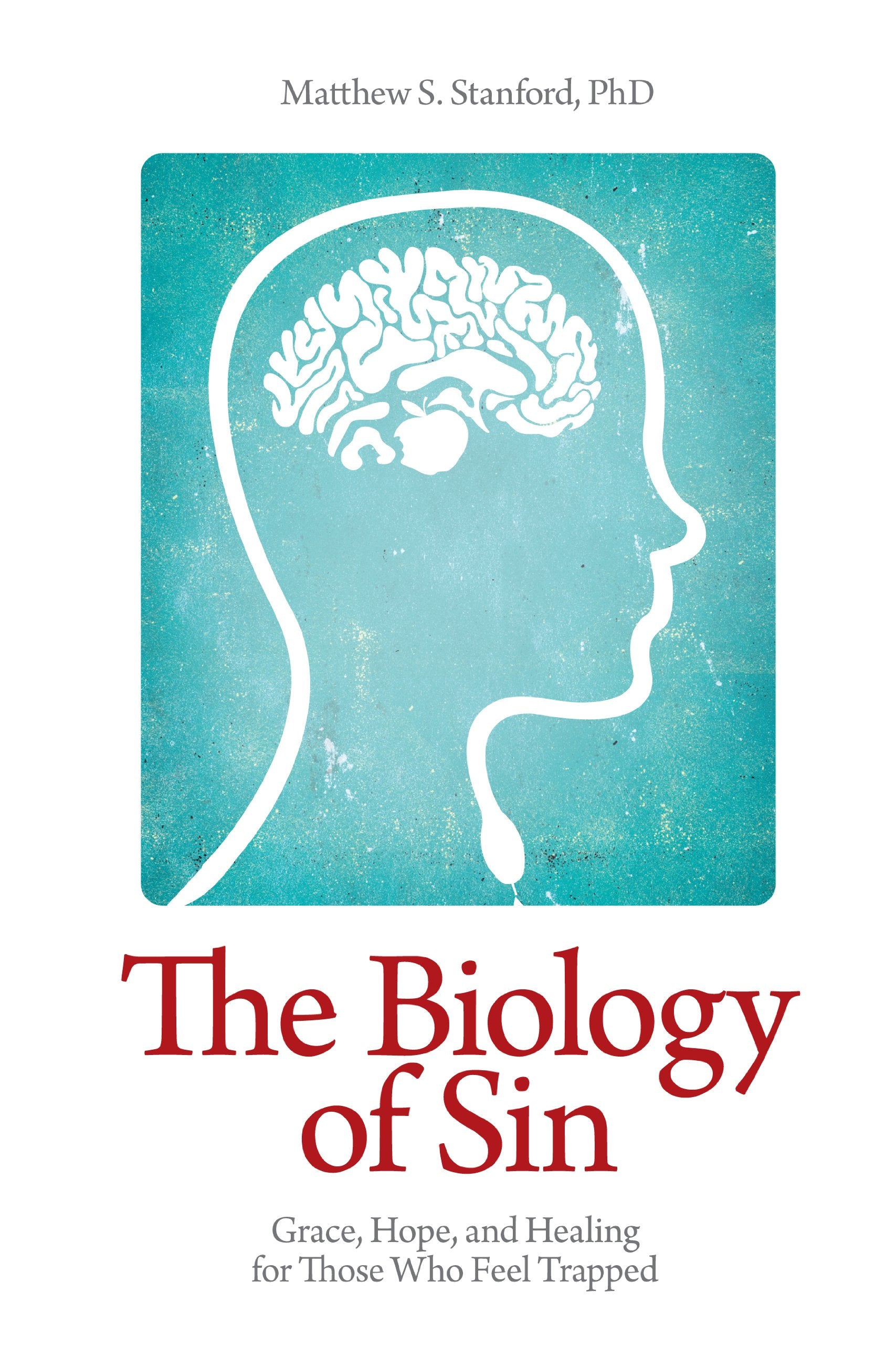 The Biology of Sin: Grace, Hope and Healing for Those Who Feel Trapped,Used