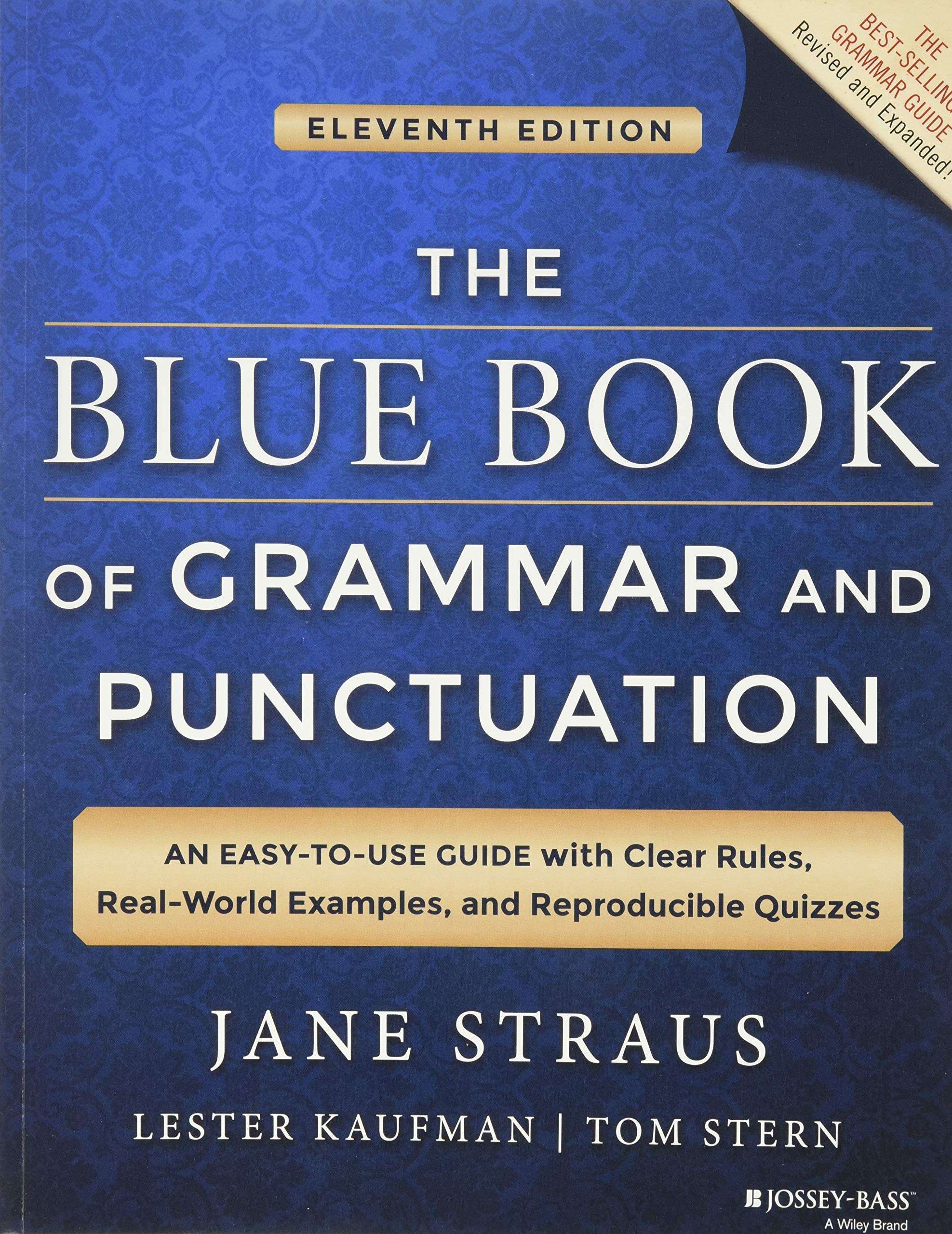 The Blue Book of Grammar and Punctuation: An EasytoUse Guide with Clear Rules, RealWorld Examples, and Reproducible Quizzes,New