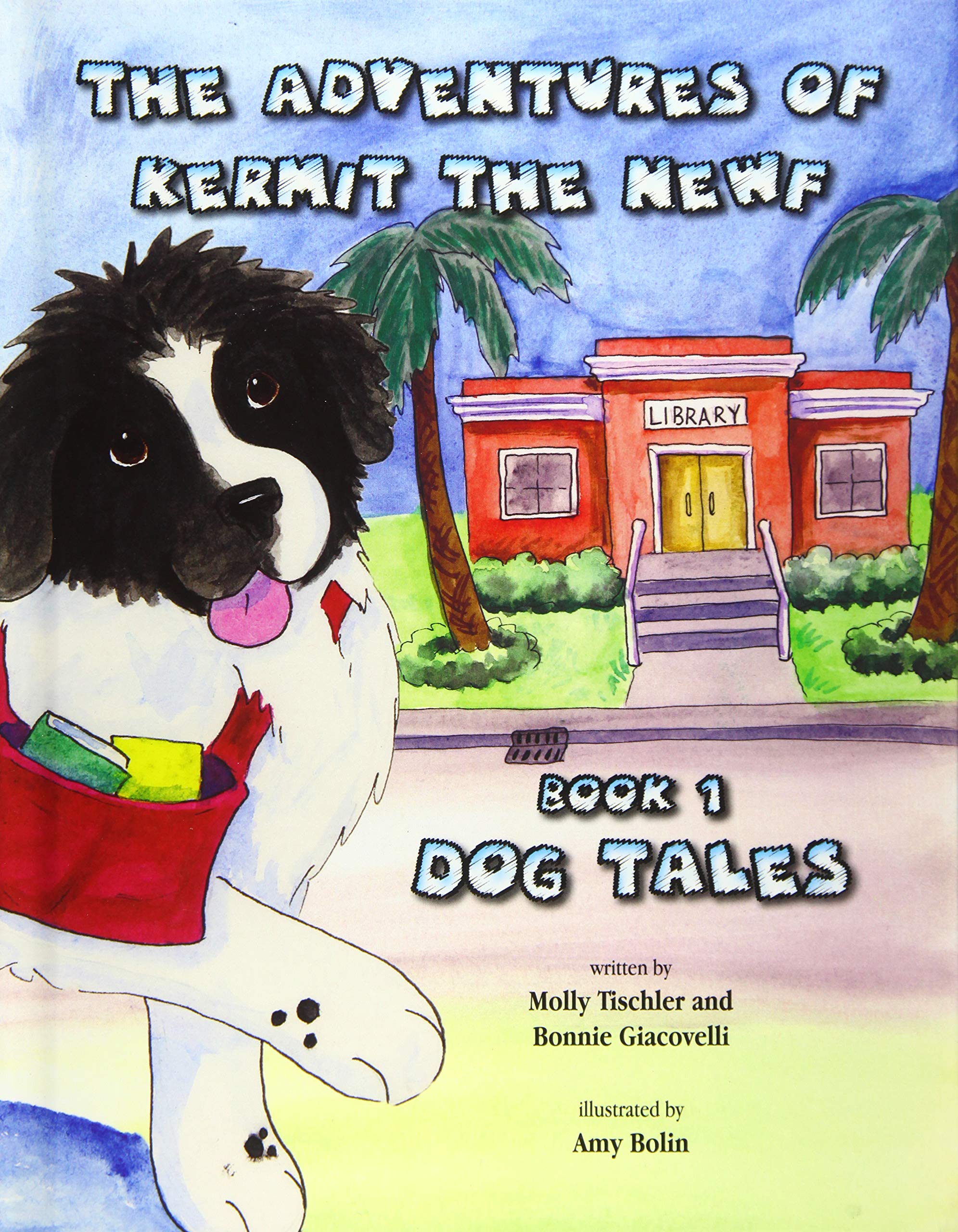 The Adventures of Kermit the Newf: Book One: Dog Tales,Used