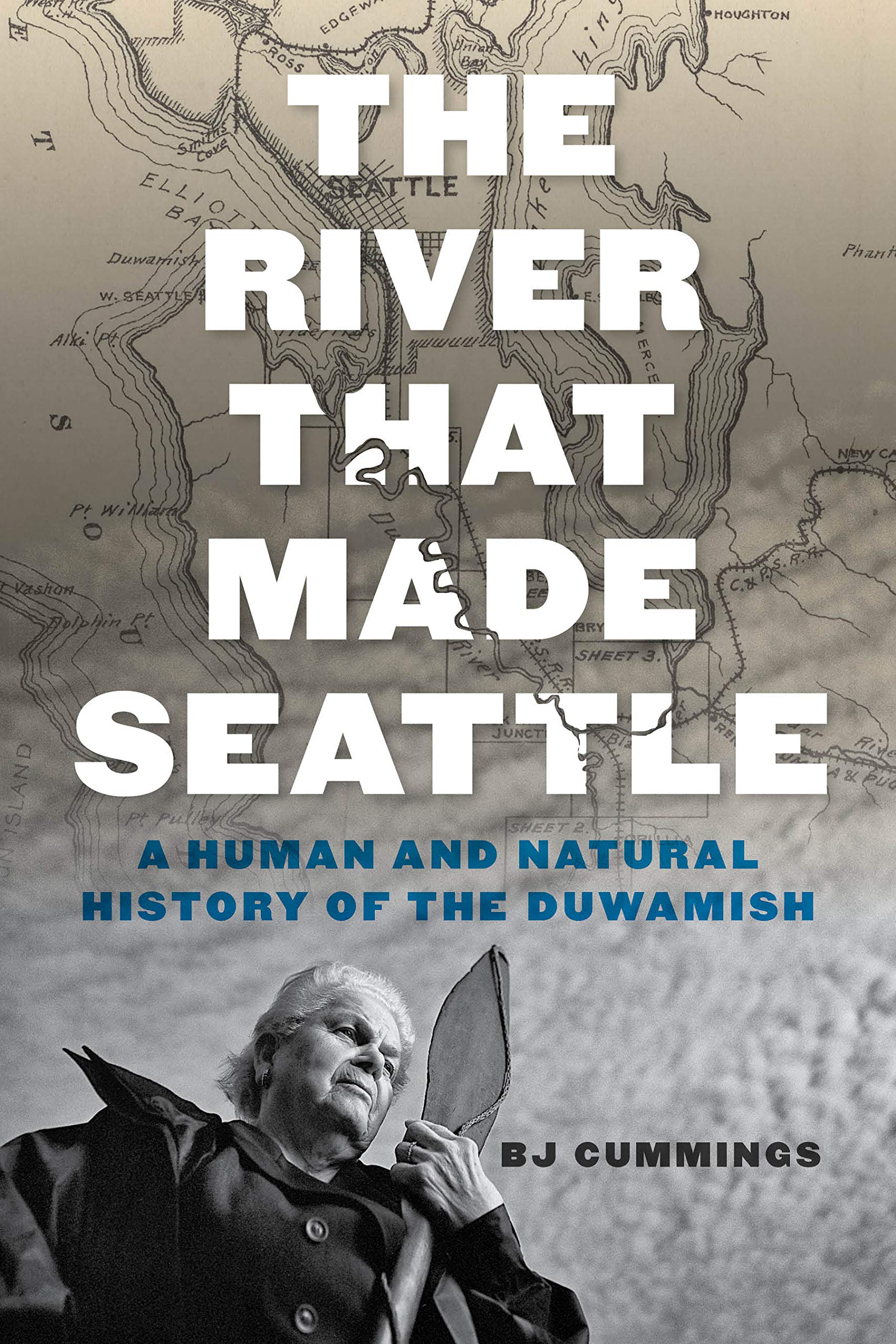 The River That Made Seattle: A Human and Natural History of the Duwamish,Used