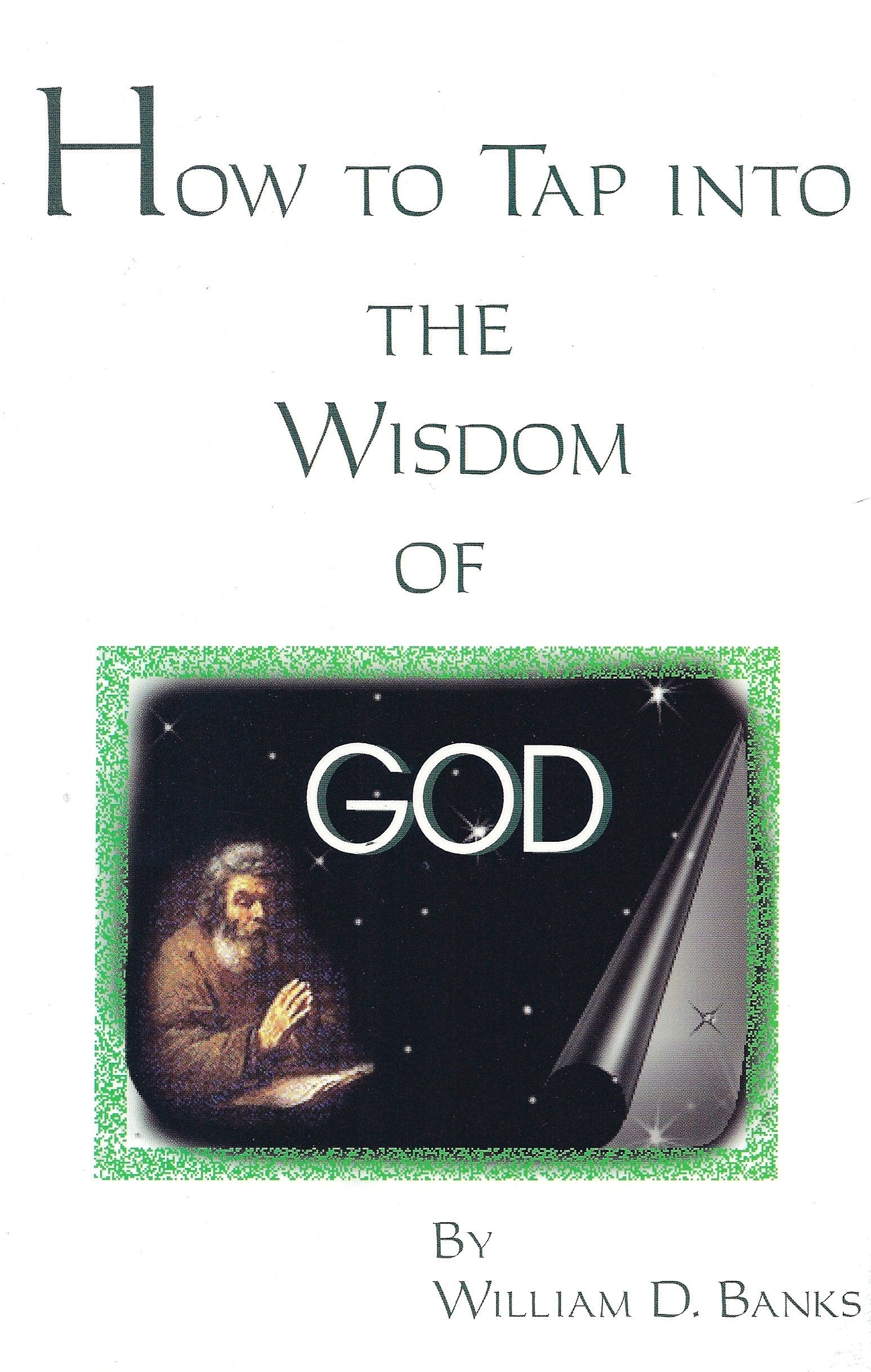 How to Tap Into the Wisdom of God,Used