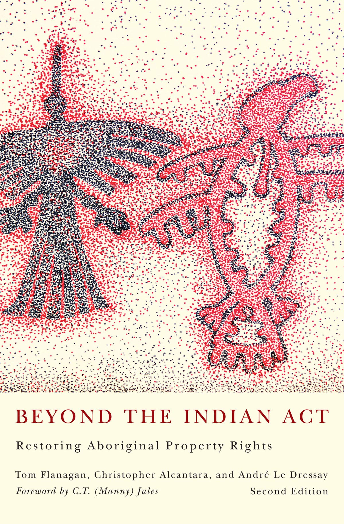 Beyond the Indian Act: Restoring Aboriginal Property Rights,Used