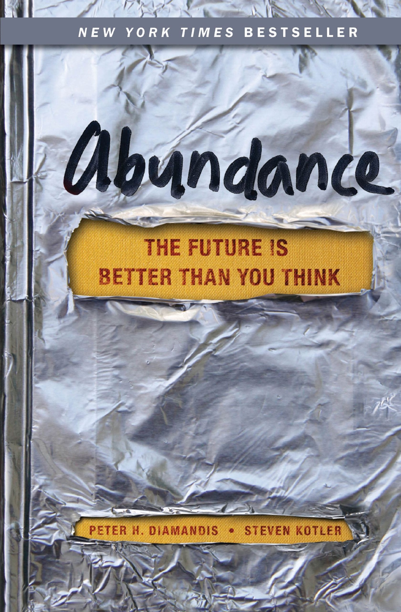 Abundance: The Future Is Better Than You Think (Exponential Technology Series),New
