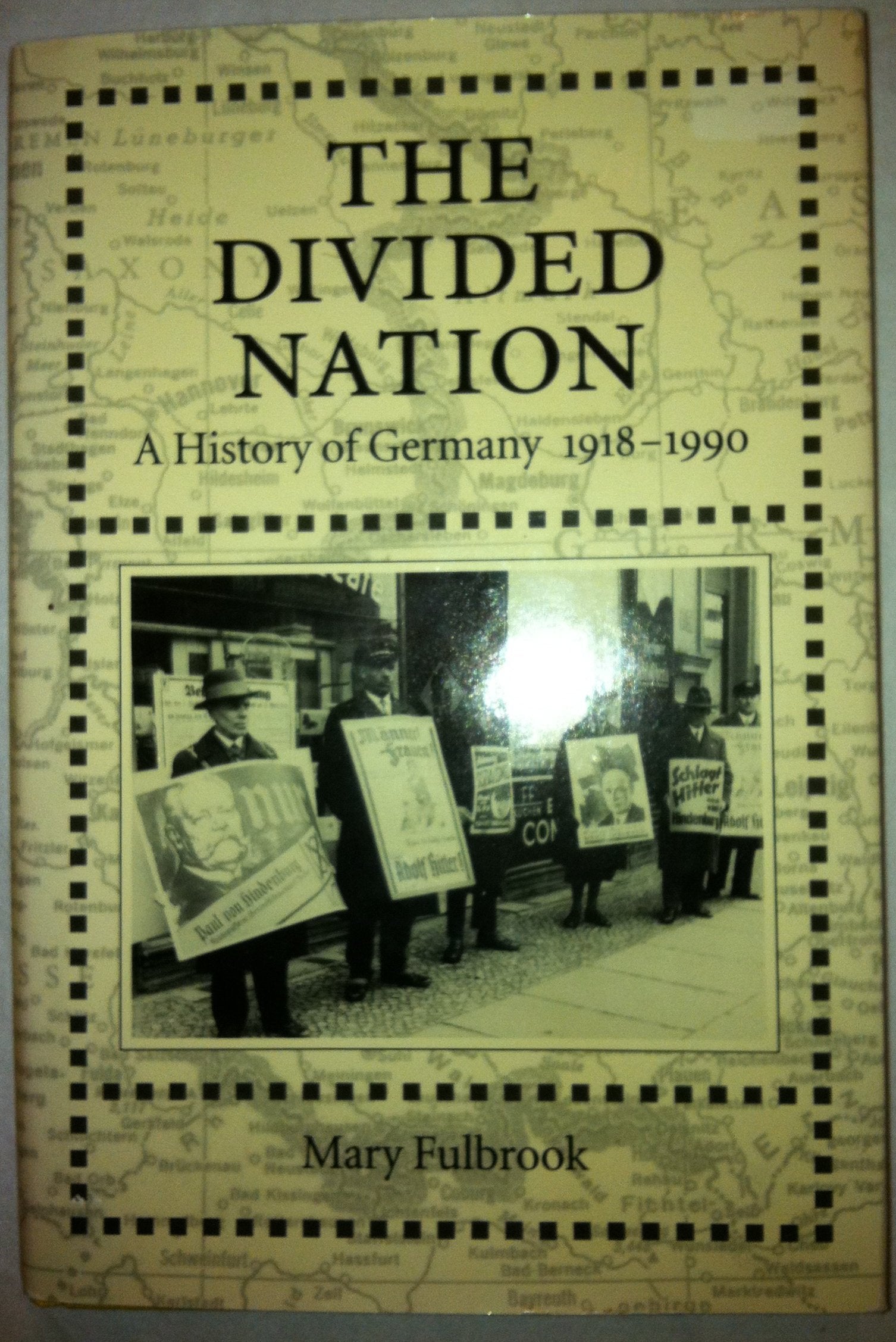 The Divided Nation: A History of Germany, 19181990,Used