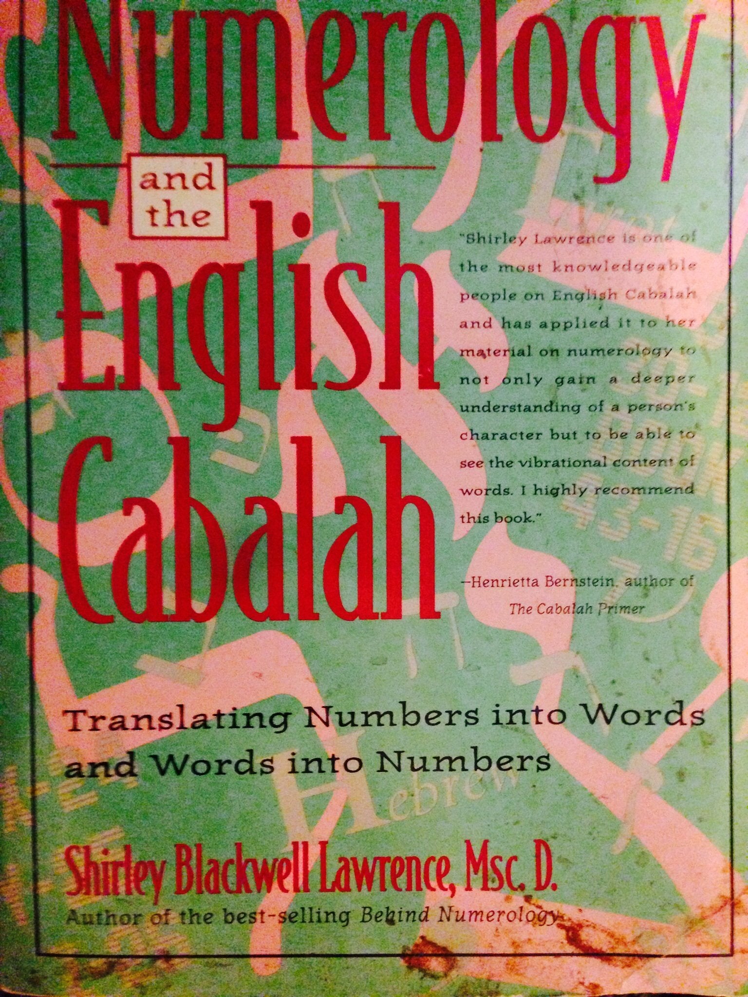 Numerology And The English Cabalah: Translating Numbers Into Words And Words Into Numbers,Used