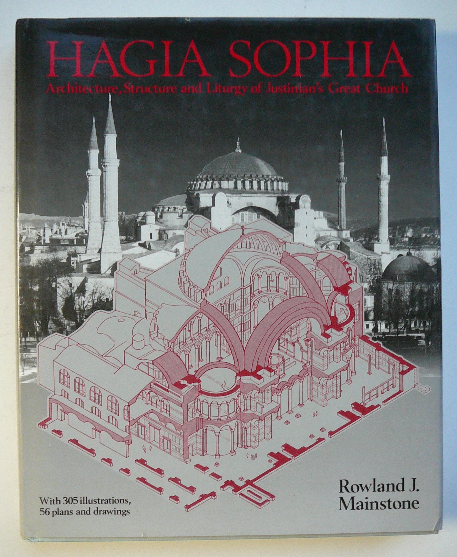 Hagia Sophia: Architecture, Structure, Liturgy of Justinian's Great Church,Used