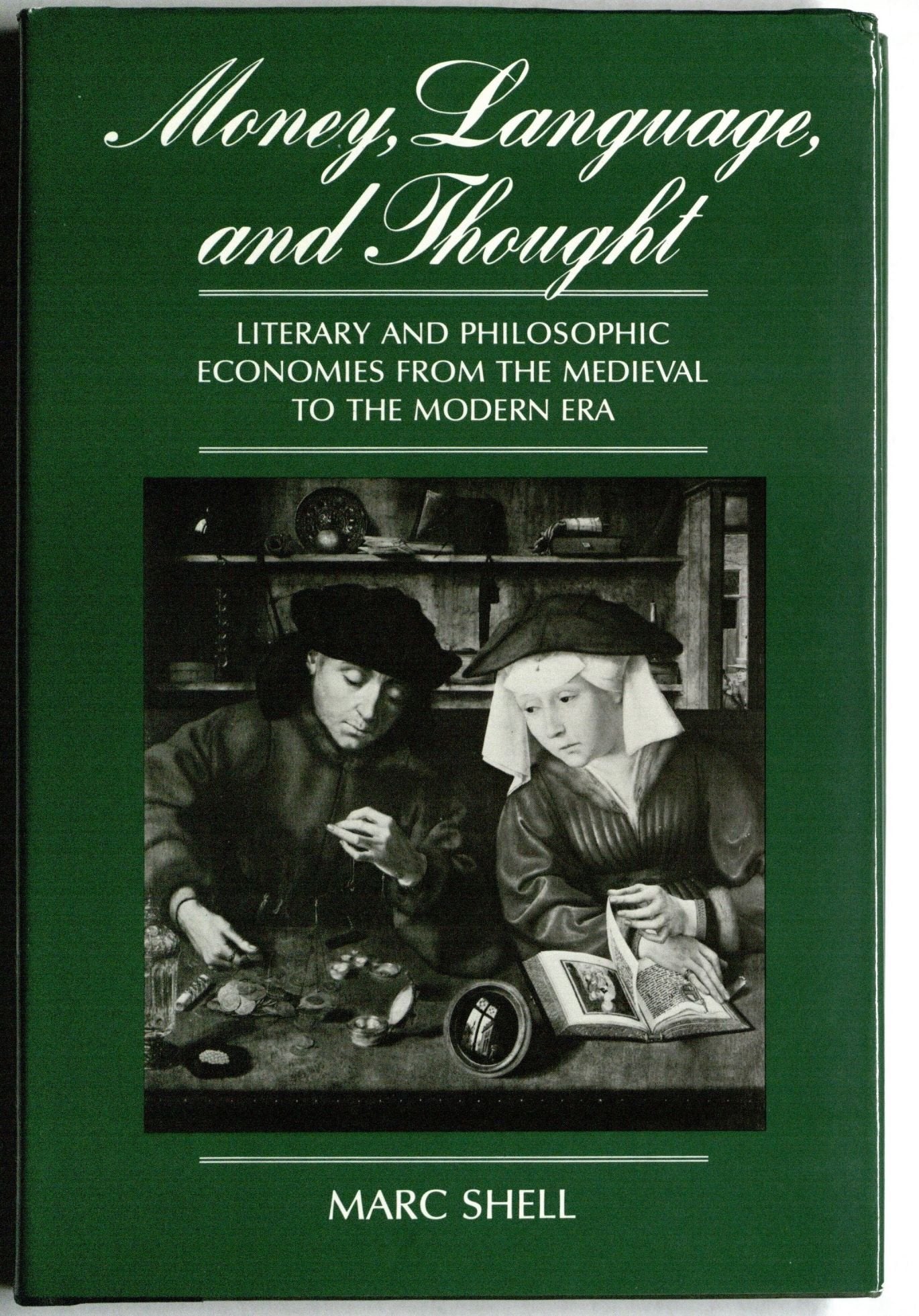 Money, Language, And Thought: Literary And Philosophic Economies From The Medieval To The Modern Era,Used