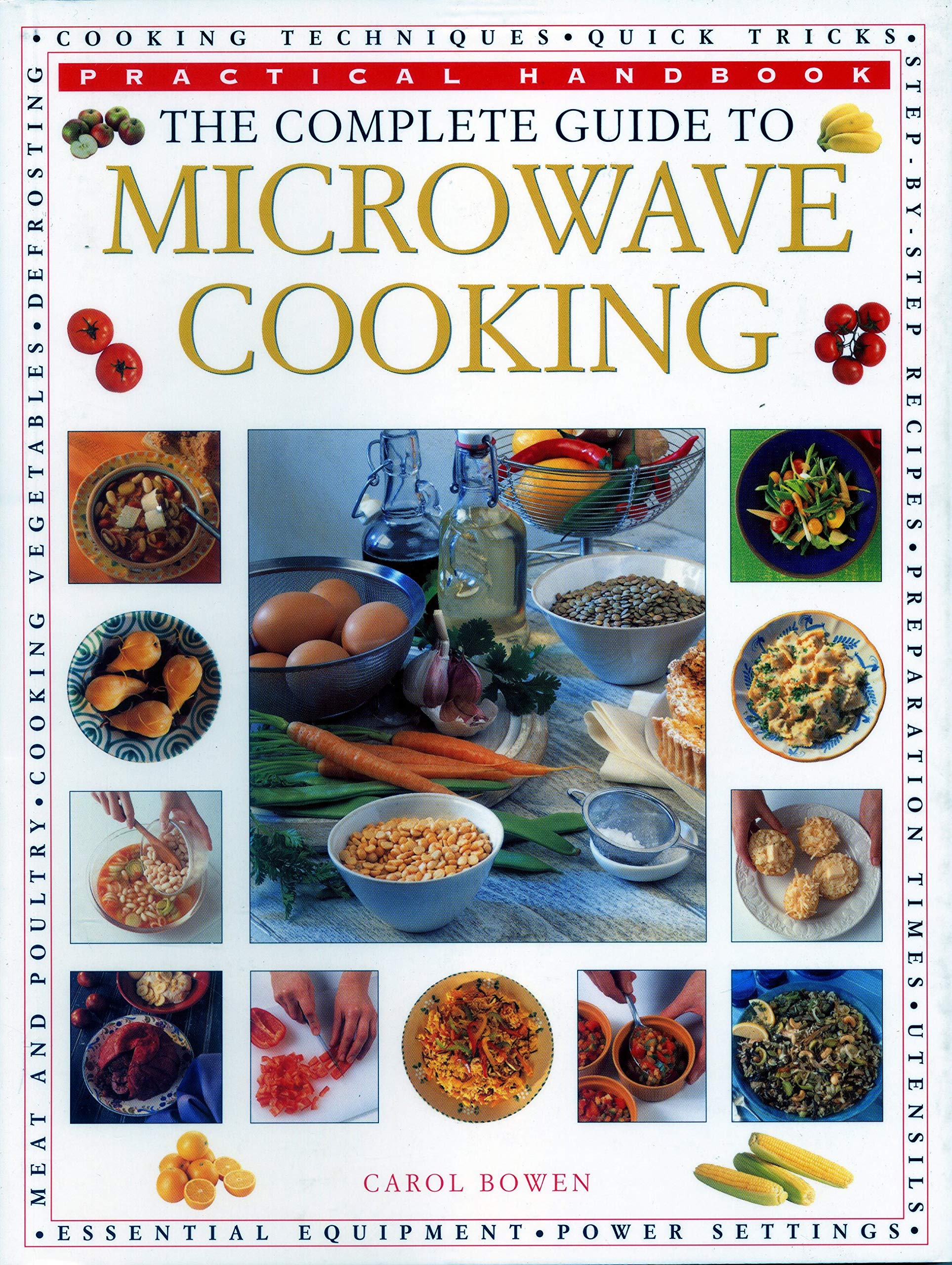 The Complete Guide to Microwave Cooking: Practical Handbook,Used