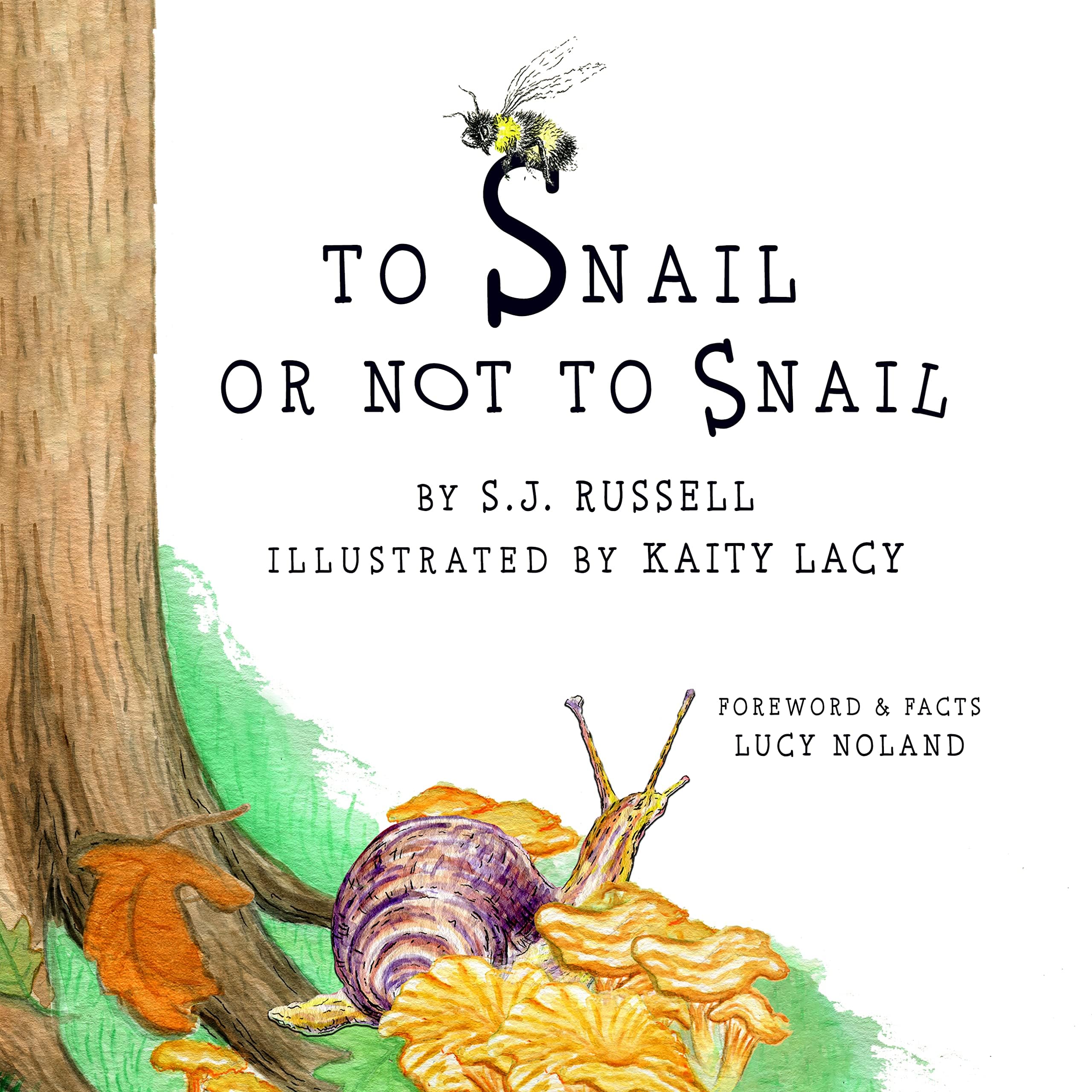 To Snail or Not to Snail (To Be Series),New