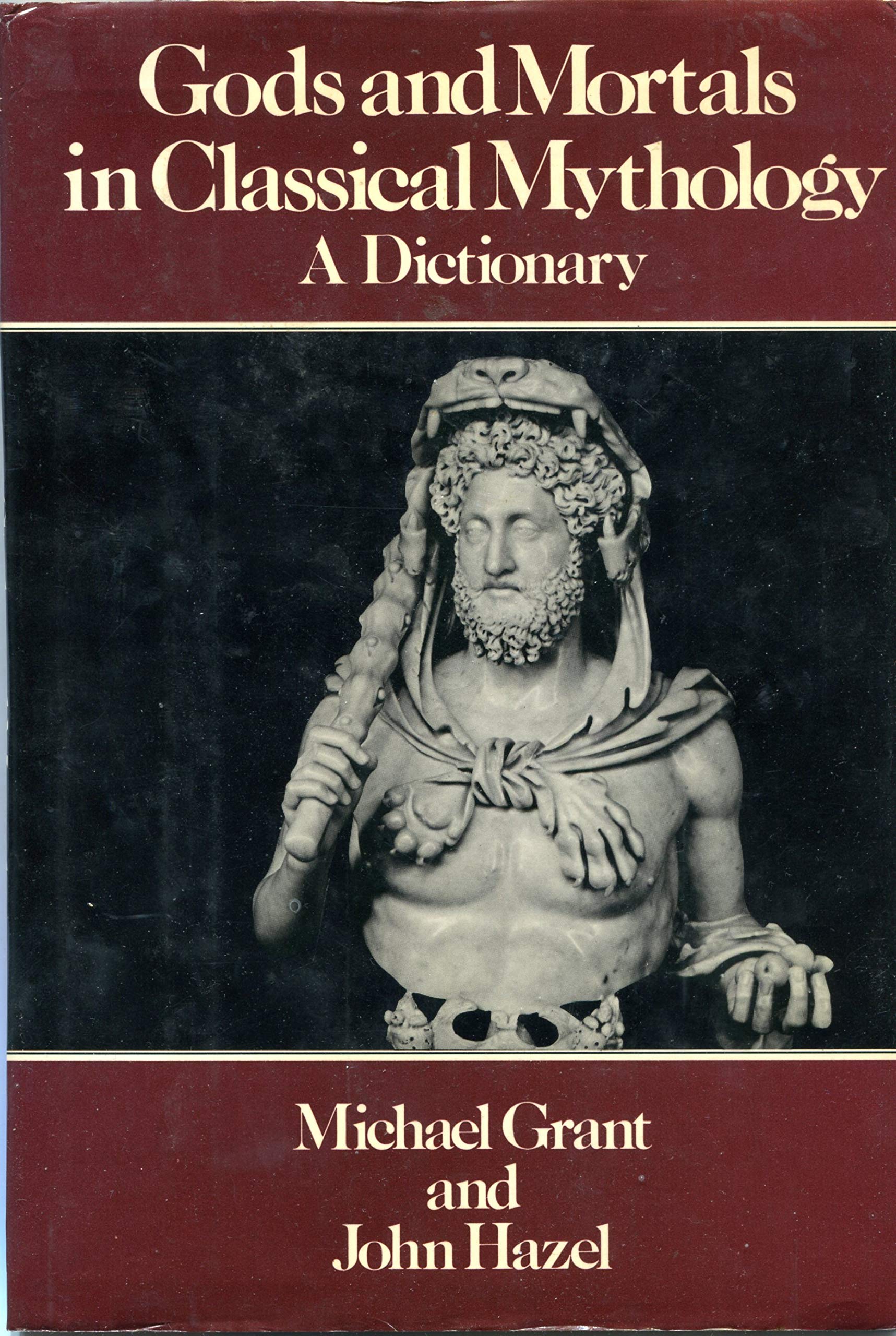 Gods and Mortals in Classical Mythology: A Dictionary,Used