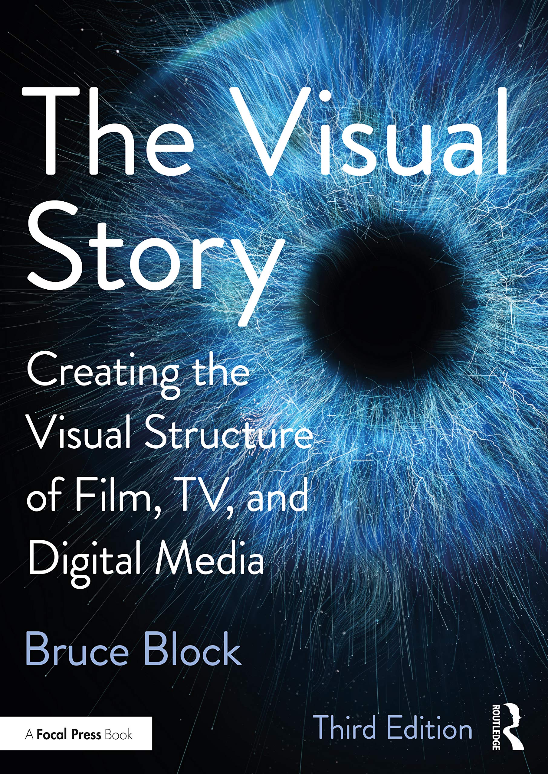 The Visual Story: Creating The Visual Structure Of Film, Tv, And Digital Media,New