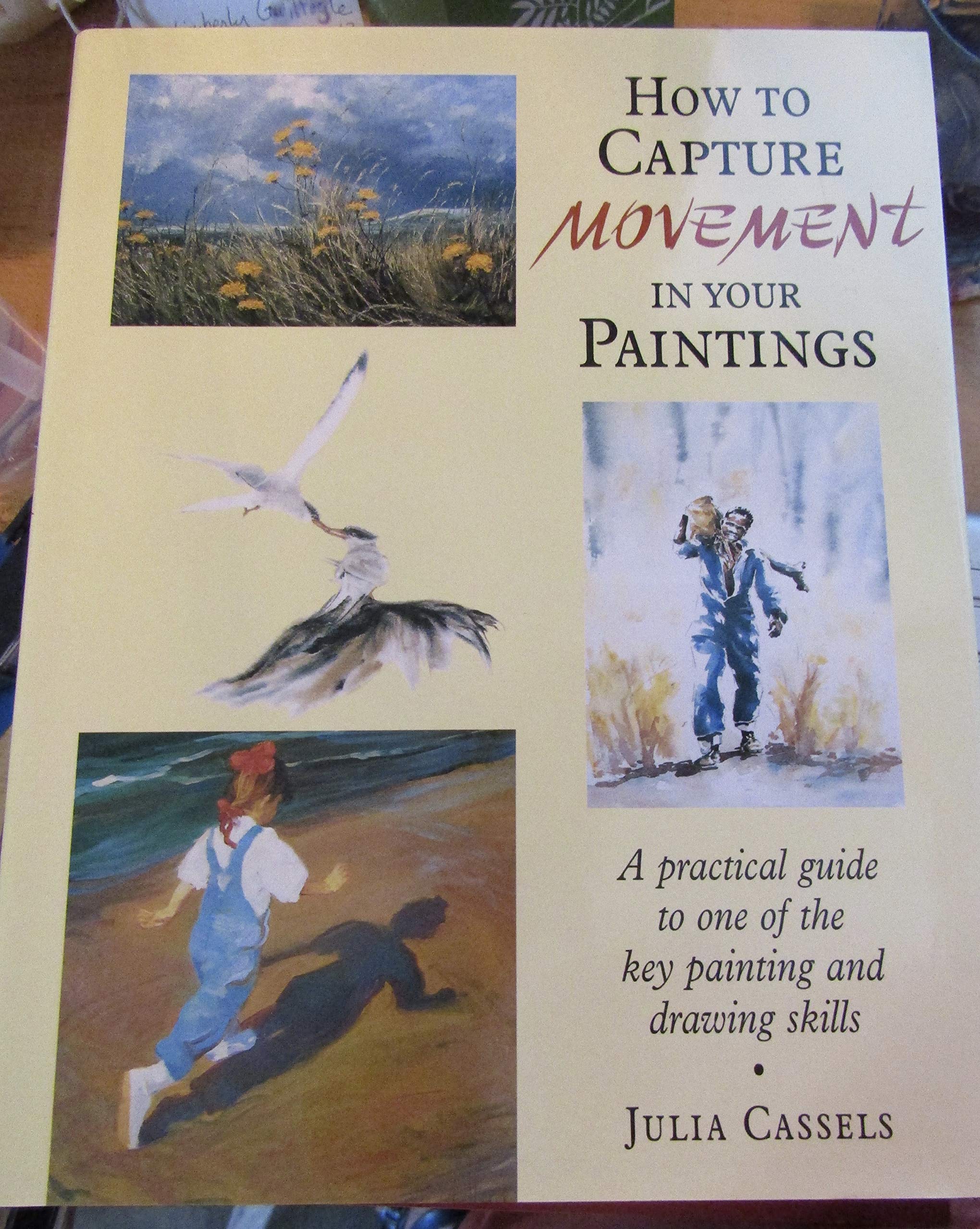 How To Capture Movement In Your Paintings,Used