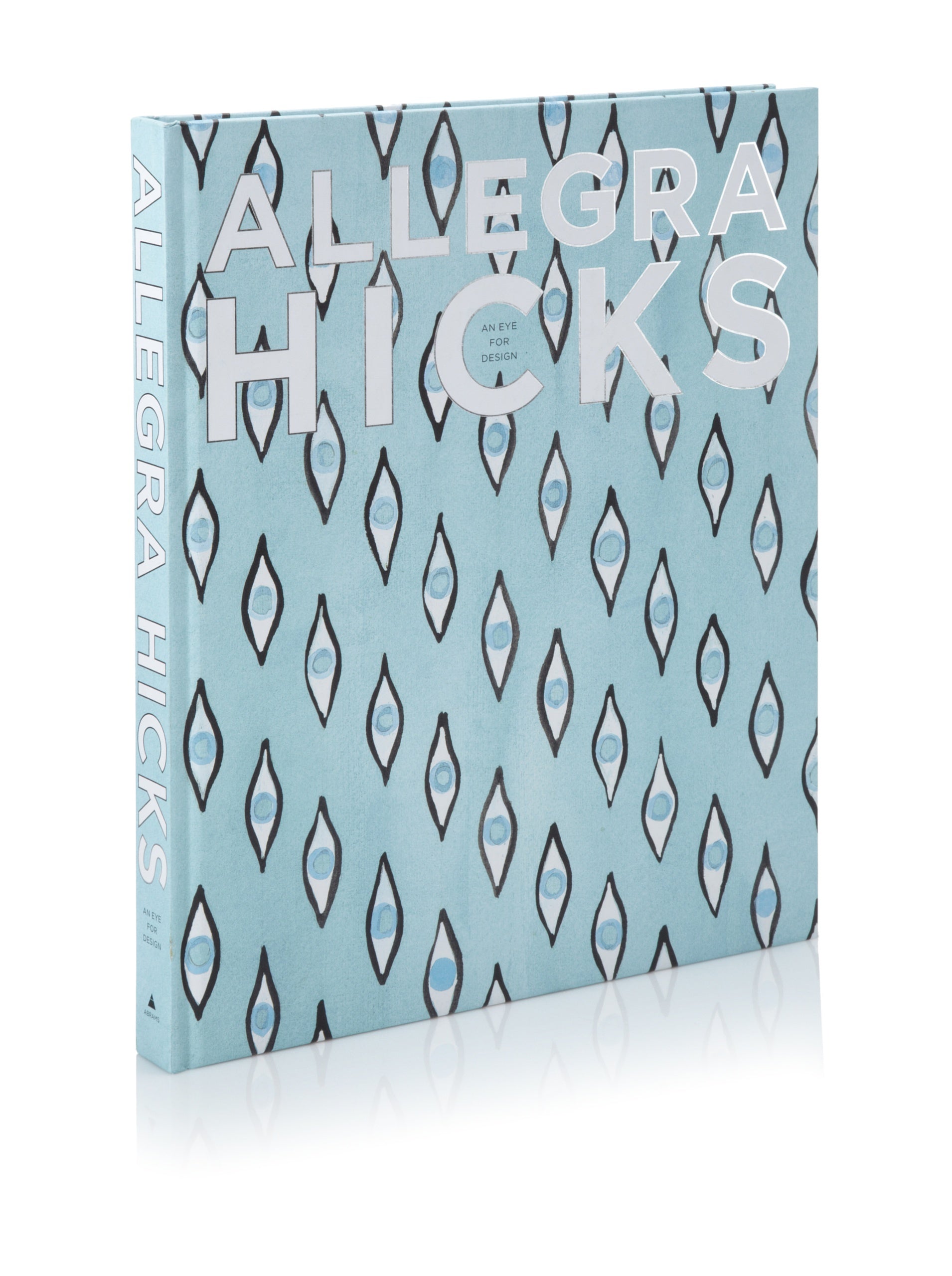 Allegra Hicks: An Eye for Design,New