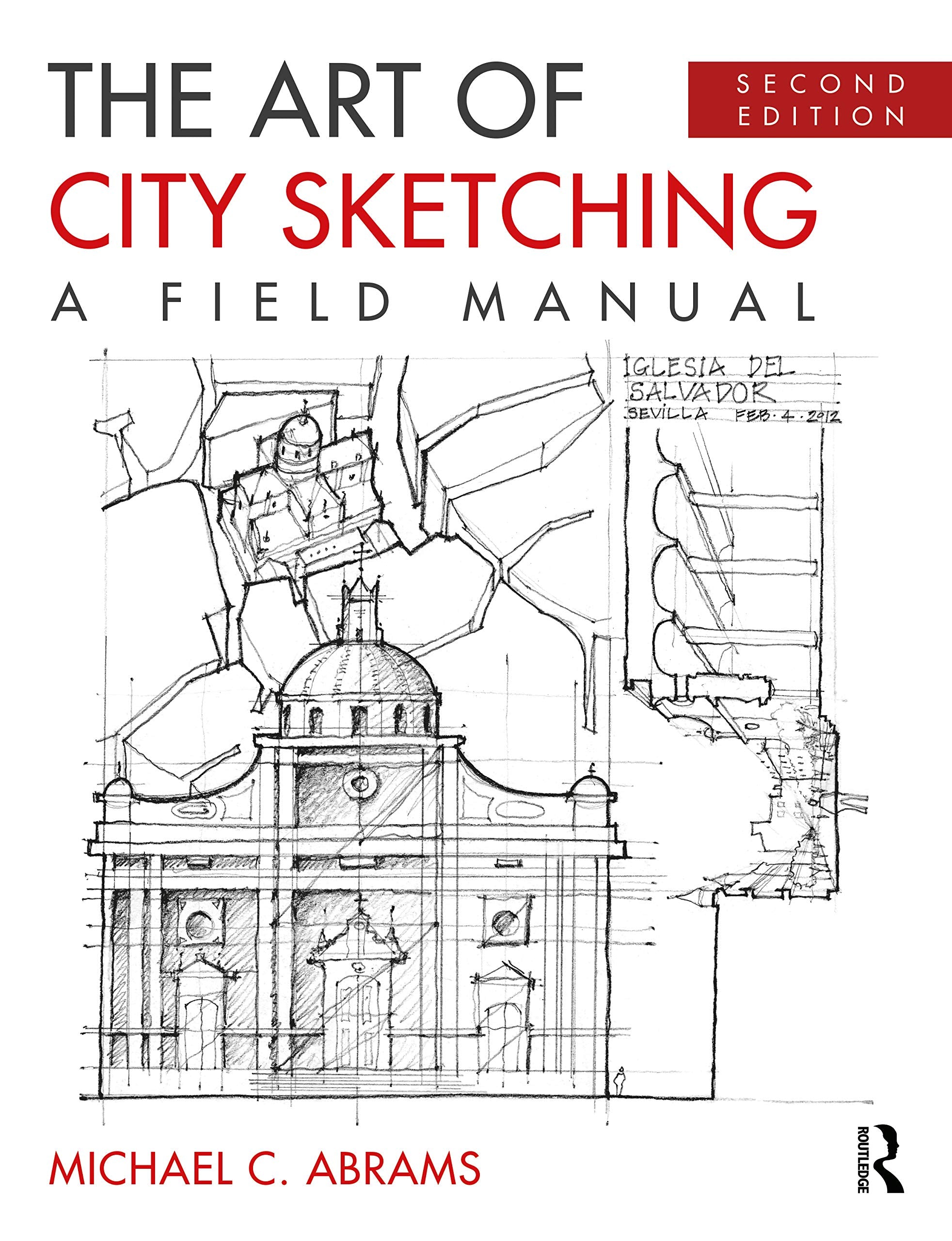 The Art of City Sketching: A Field Manual,Used
