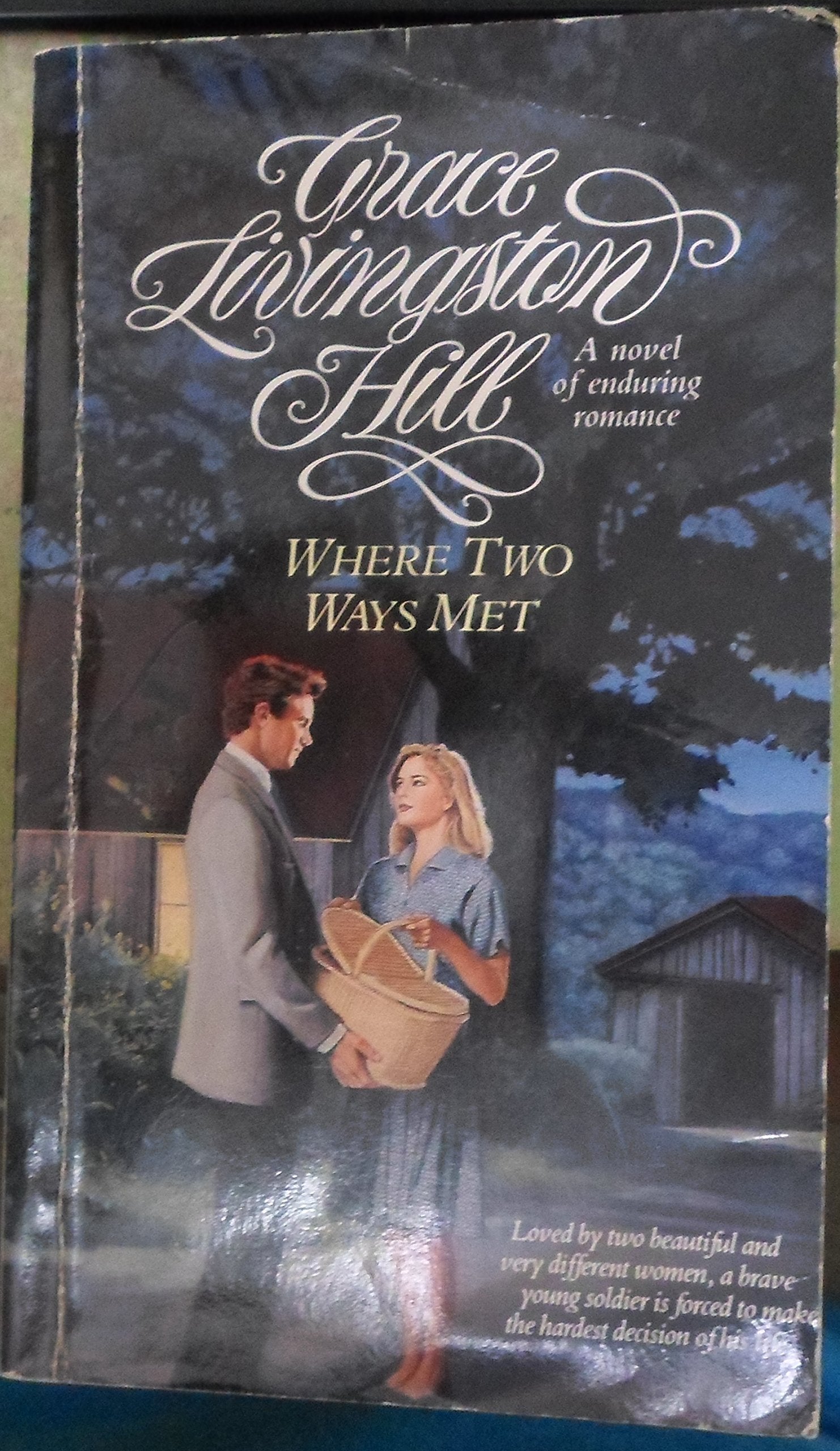Where Two Ways Met (Grace Livingston Hill #01),Used