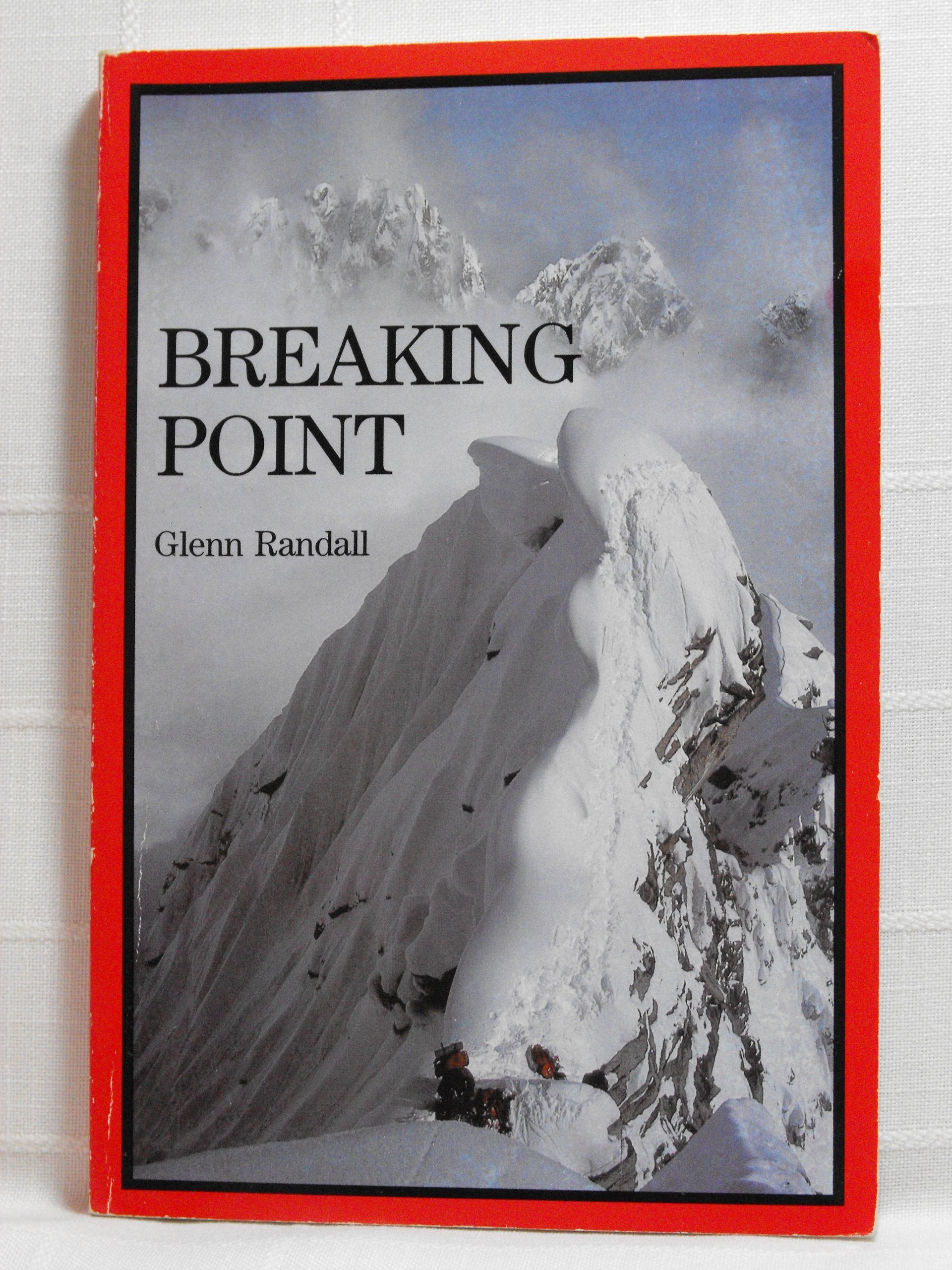 Breaking Point: Challenge on Alaska's Mt. Hunter,New