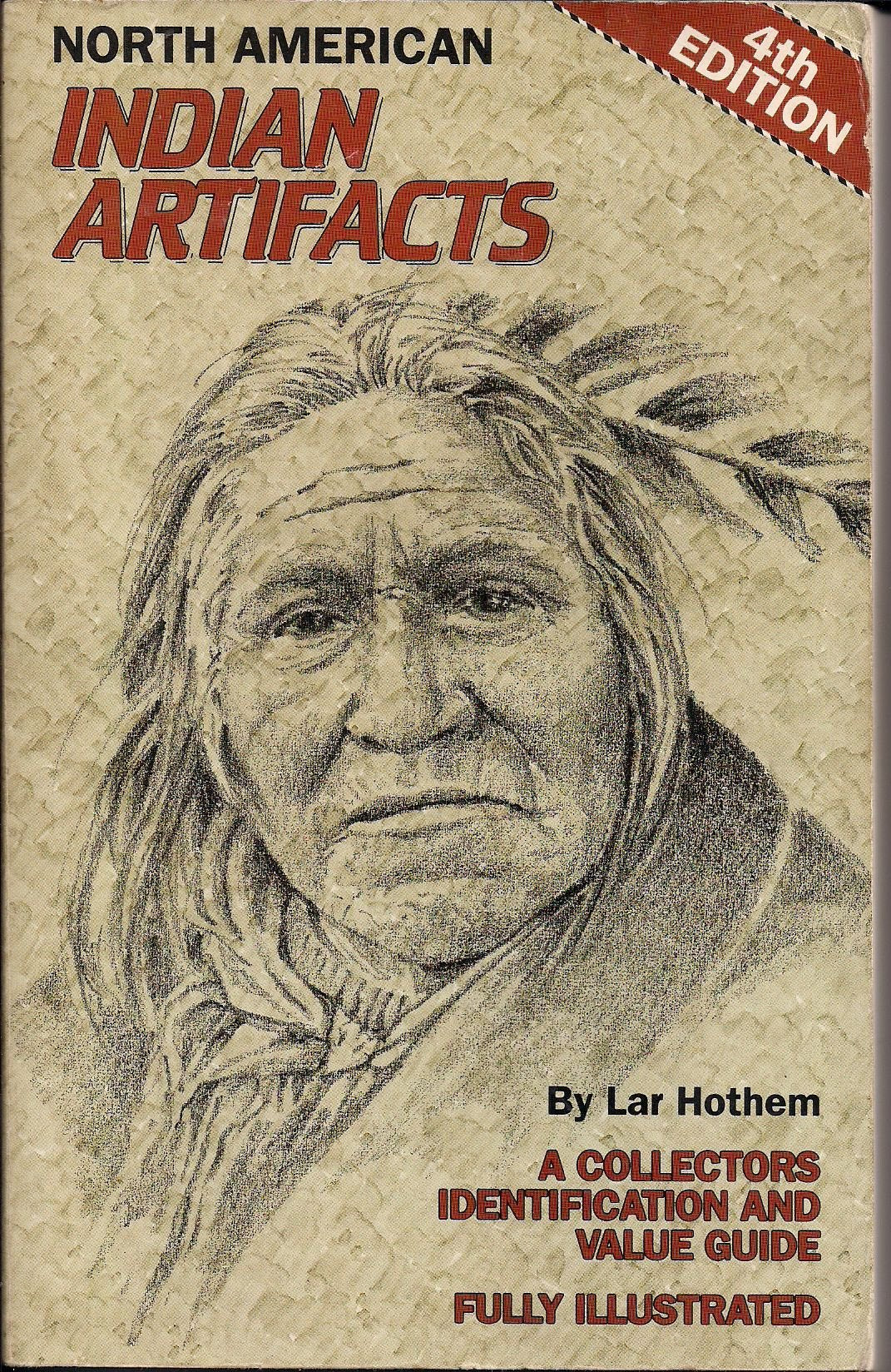 North American Indian artifacts: A collector's identification and value guide (North American Indian Artifacts: A Collector's Id,Used