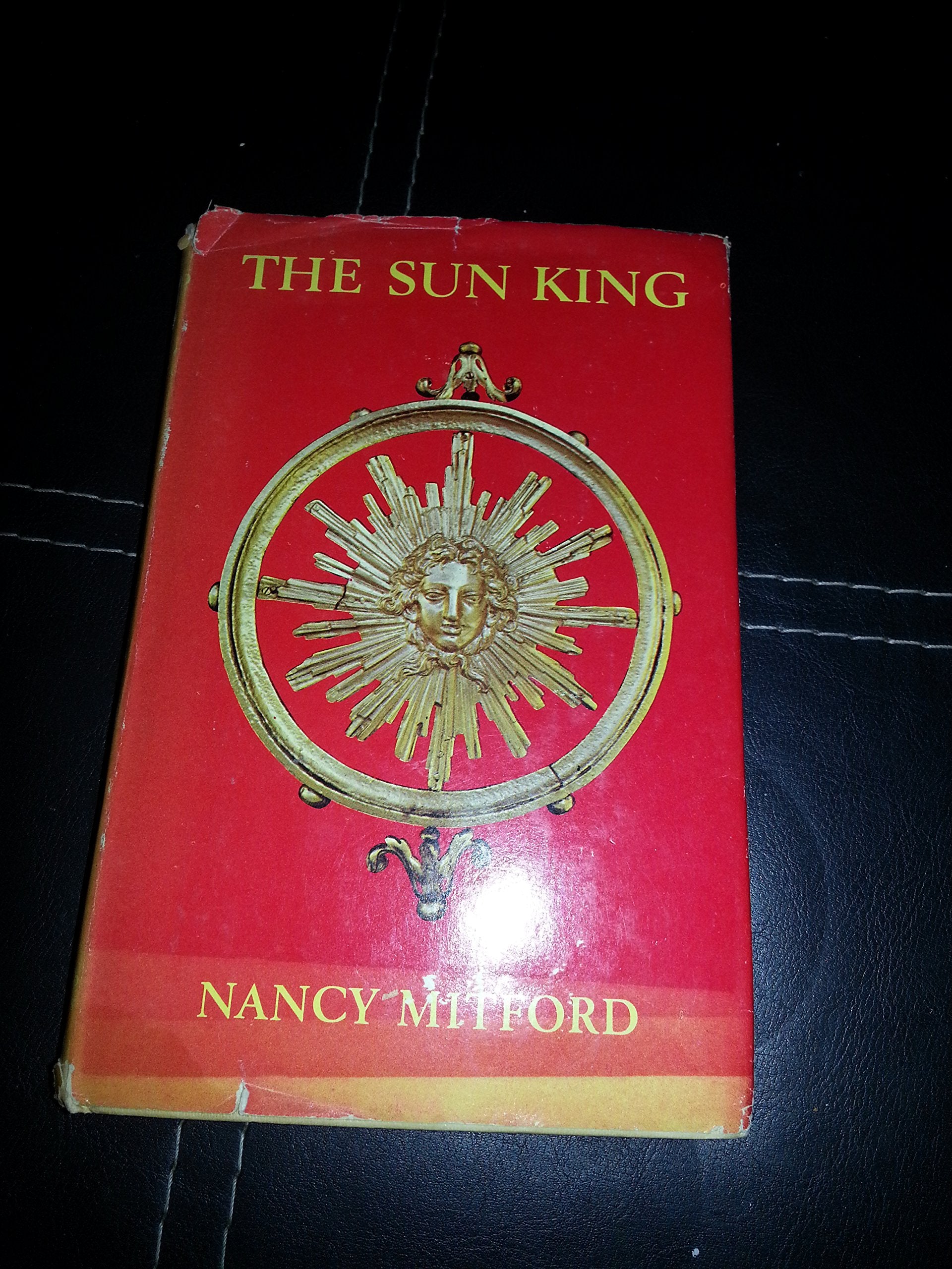 Sun King : Louis Fourteenth At Versailles By Nancy Mitford (19661001),Used