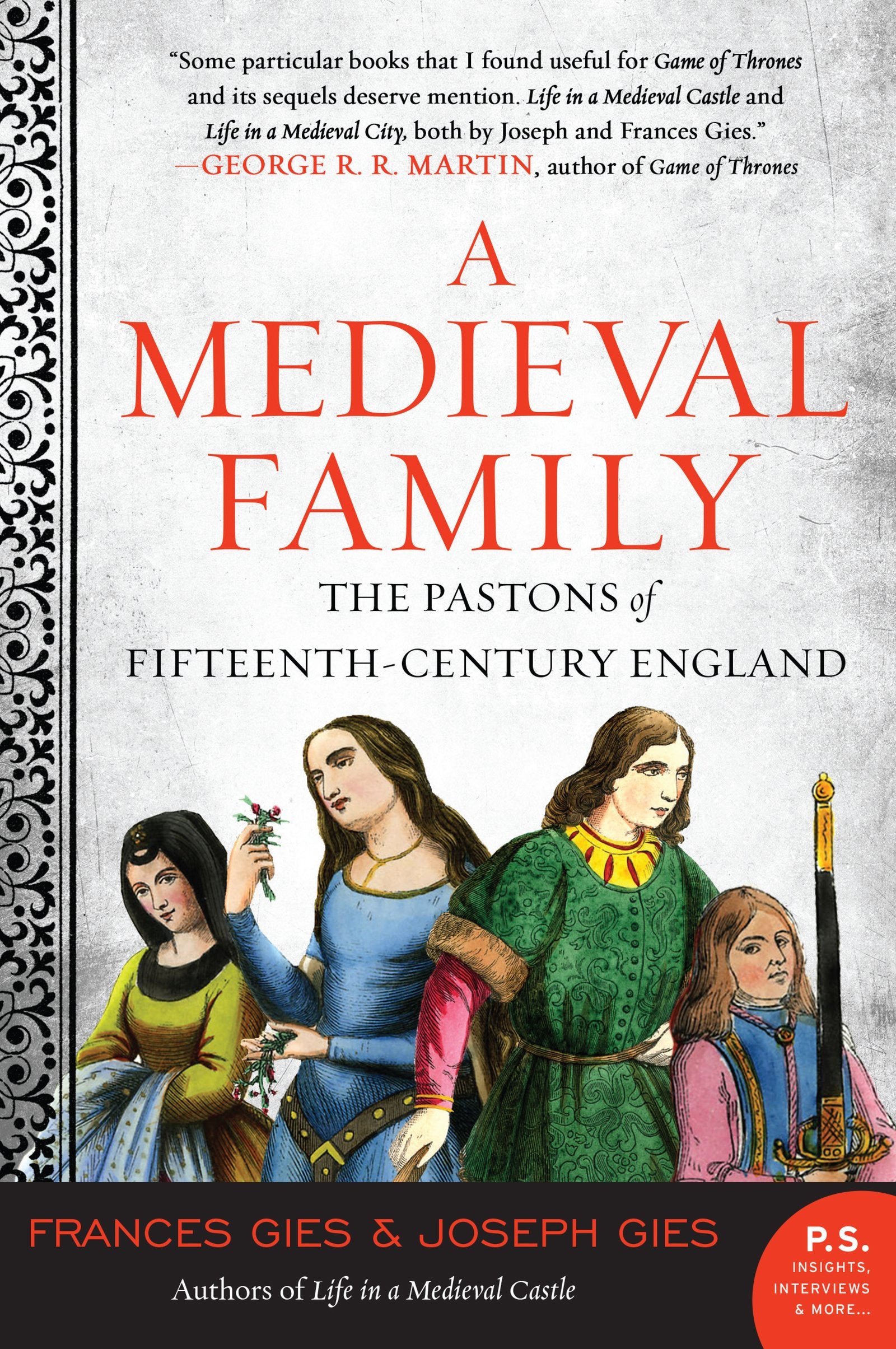 A Medieval Family: The Pastons of FifteenthCentury England (Medieval Life),New