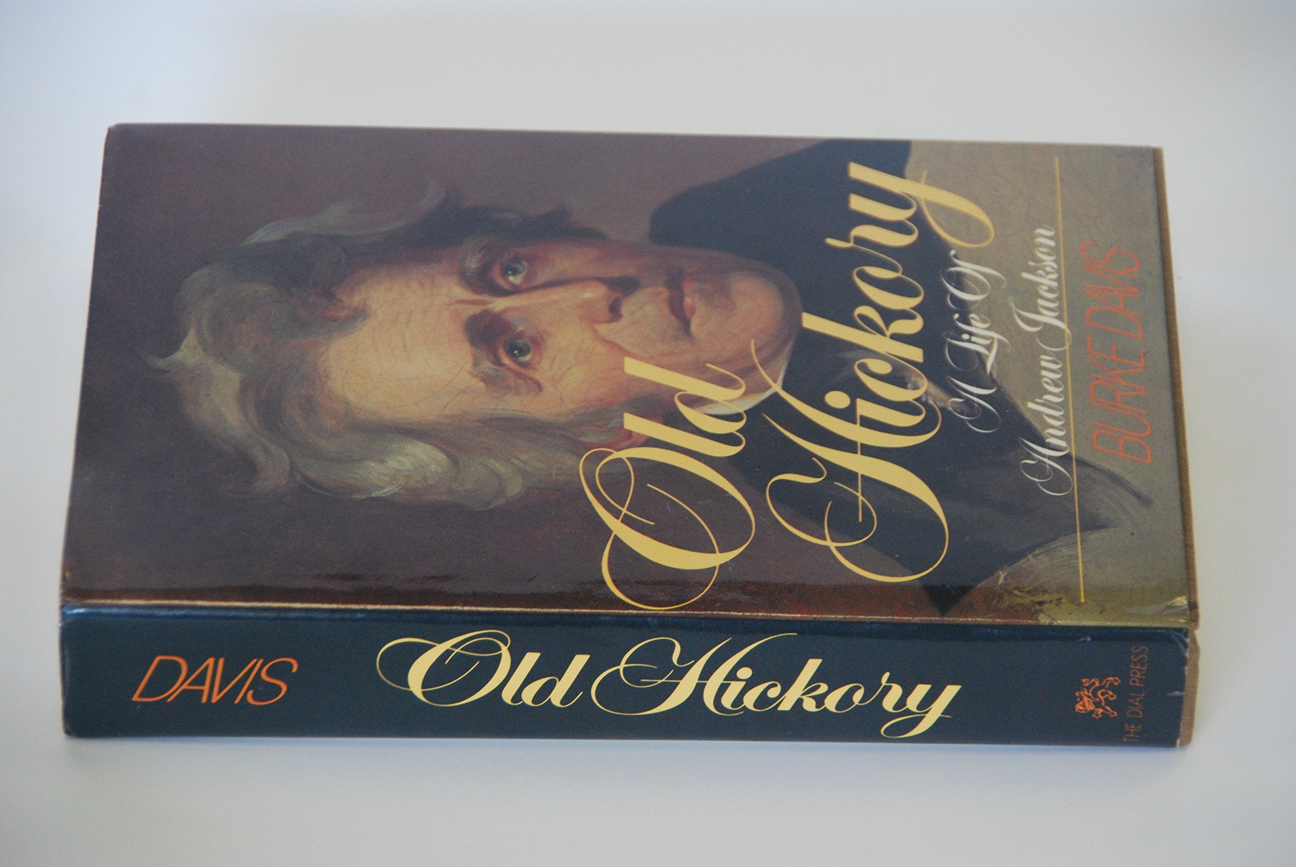 Old Hickory: A life of Andrew Jackson,Used