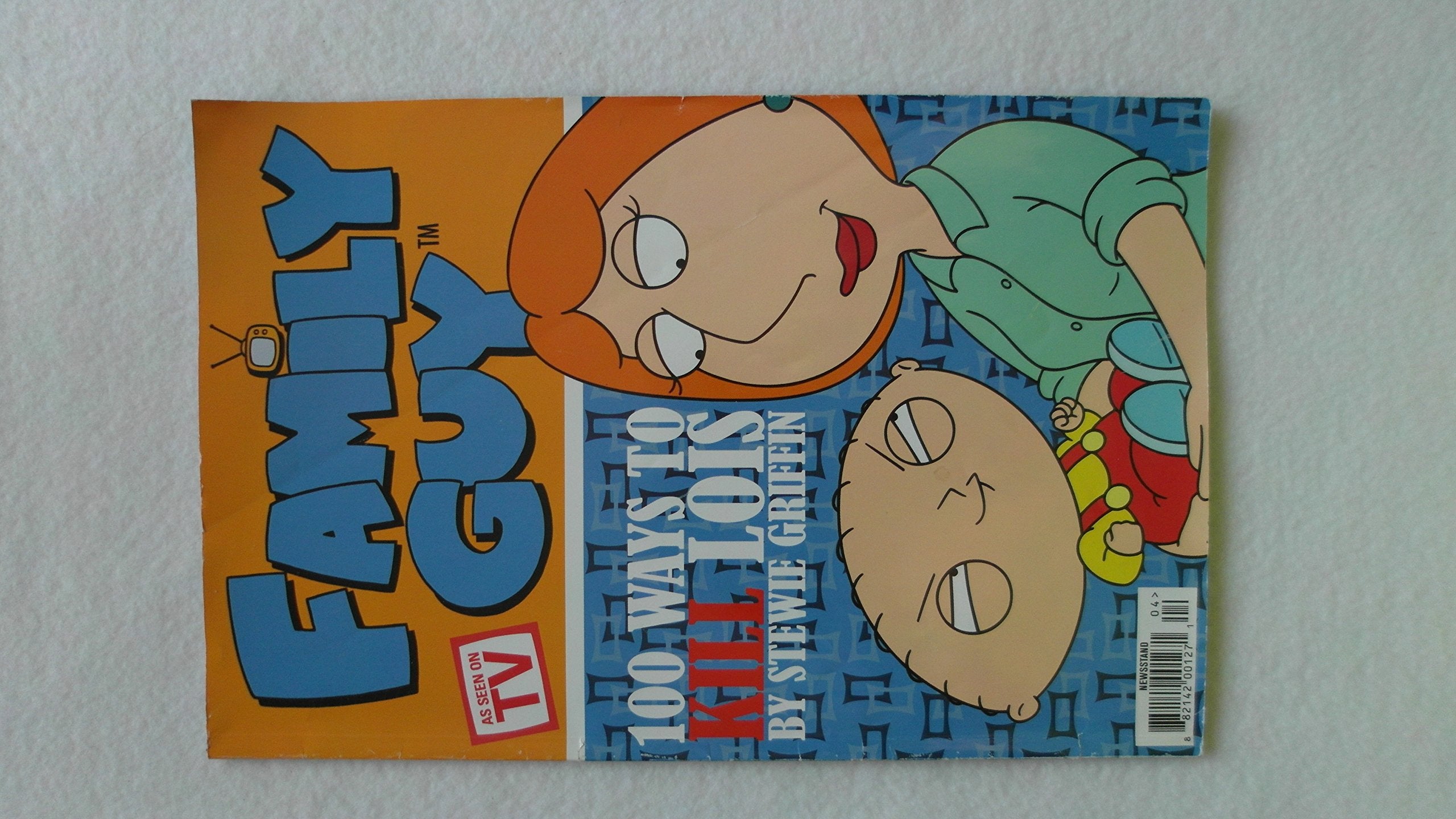 Family Guy Book 1: 100 Ways To Kill Lois,Used