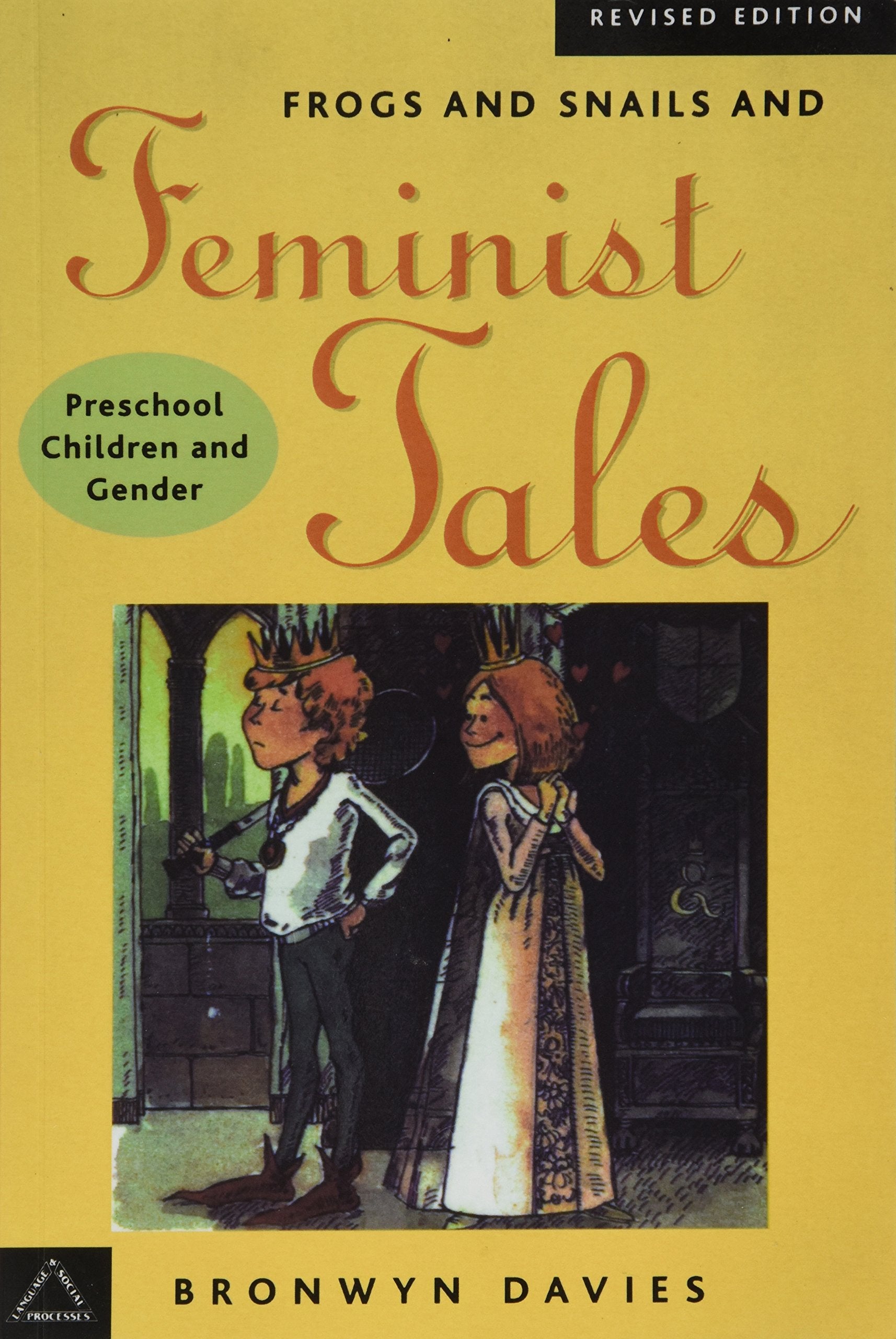 Frogs and Snails and Feminist Tales: Preschool Children and Gender (Language and Social Processes),Used