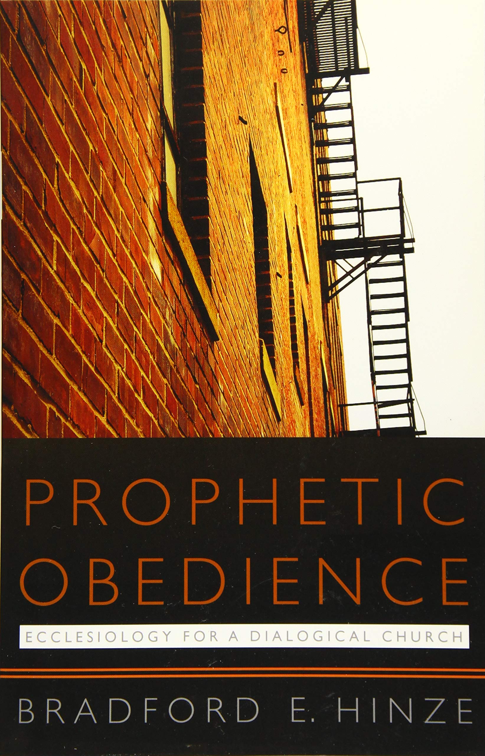 Prophetic Obedience: Ecclesiology For A Dialogical Church