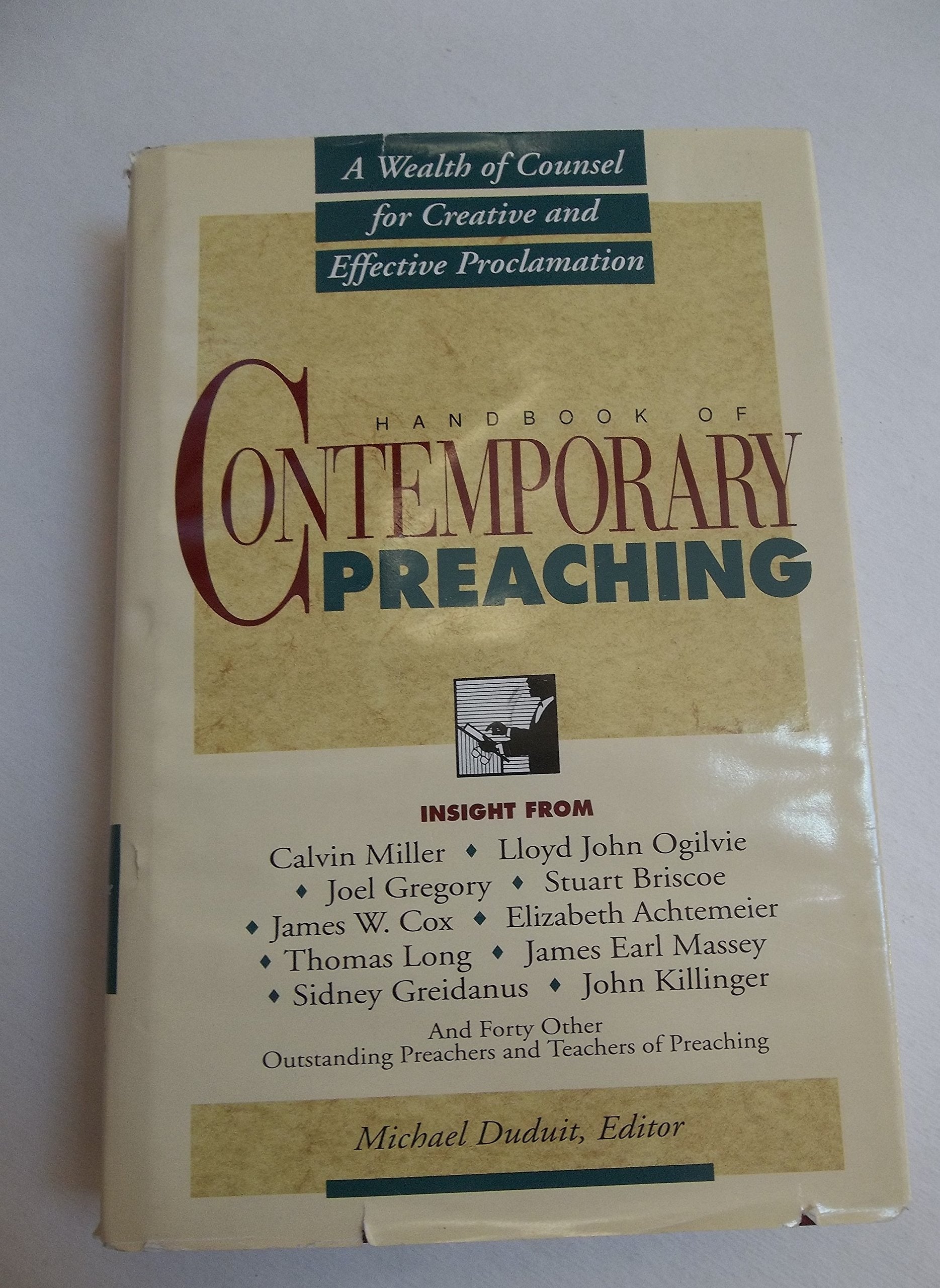 Handbook of Contemporary Preaching: A Wealth of Counsel for Creative and Effective Proclamation,Used