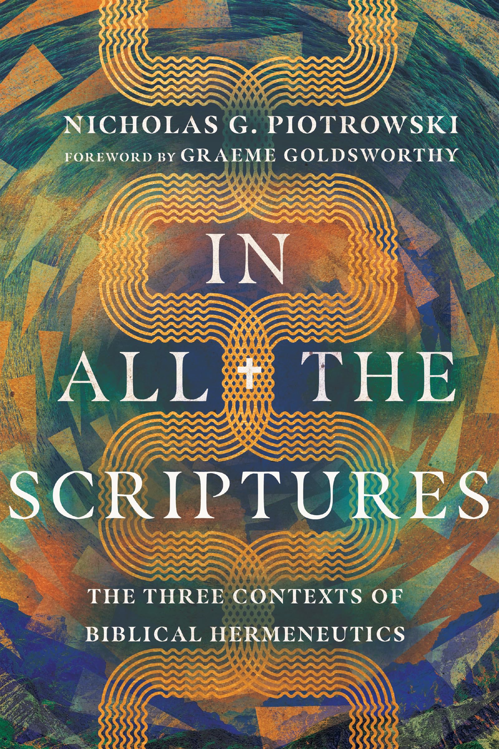 In All the Scriptures: The Three Contexts of Biblical Hermeneutics,Used