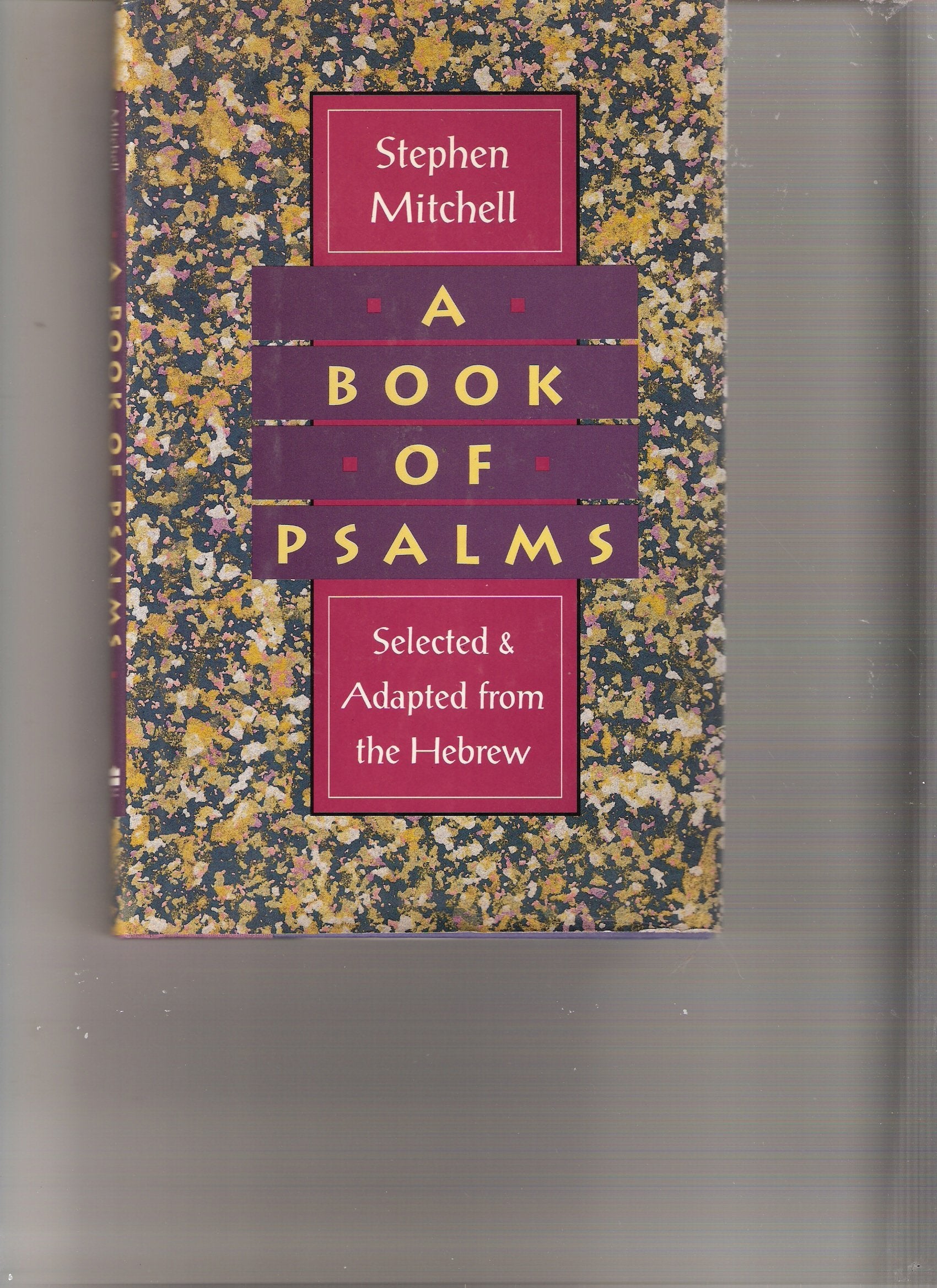 A Book Of Psalms: Selected & Adapted From The Hebrew,New