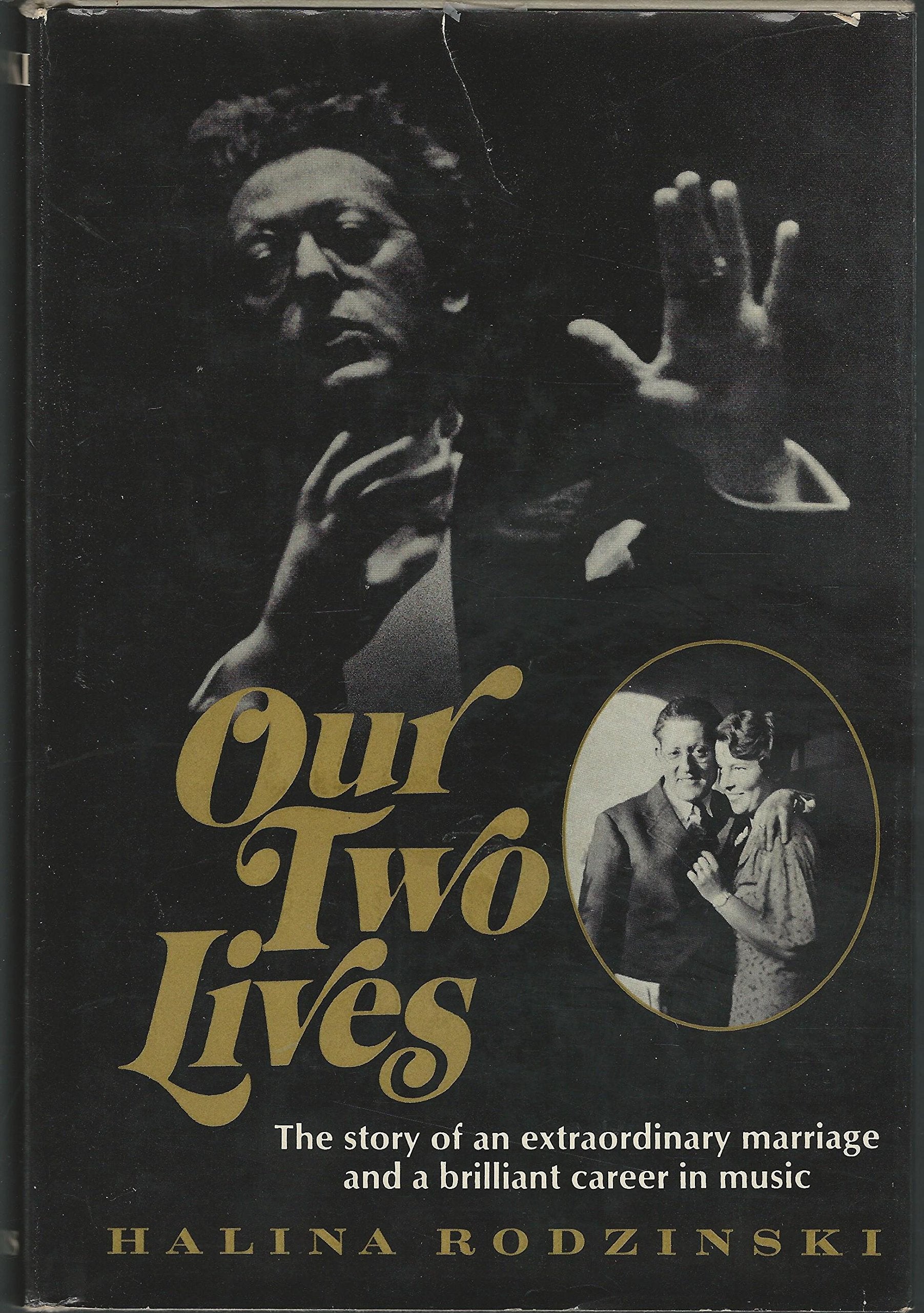Our two lives: The Story of an extraordinary marriage and a brilliant career in music,Used
