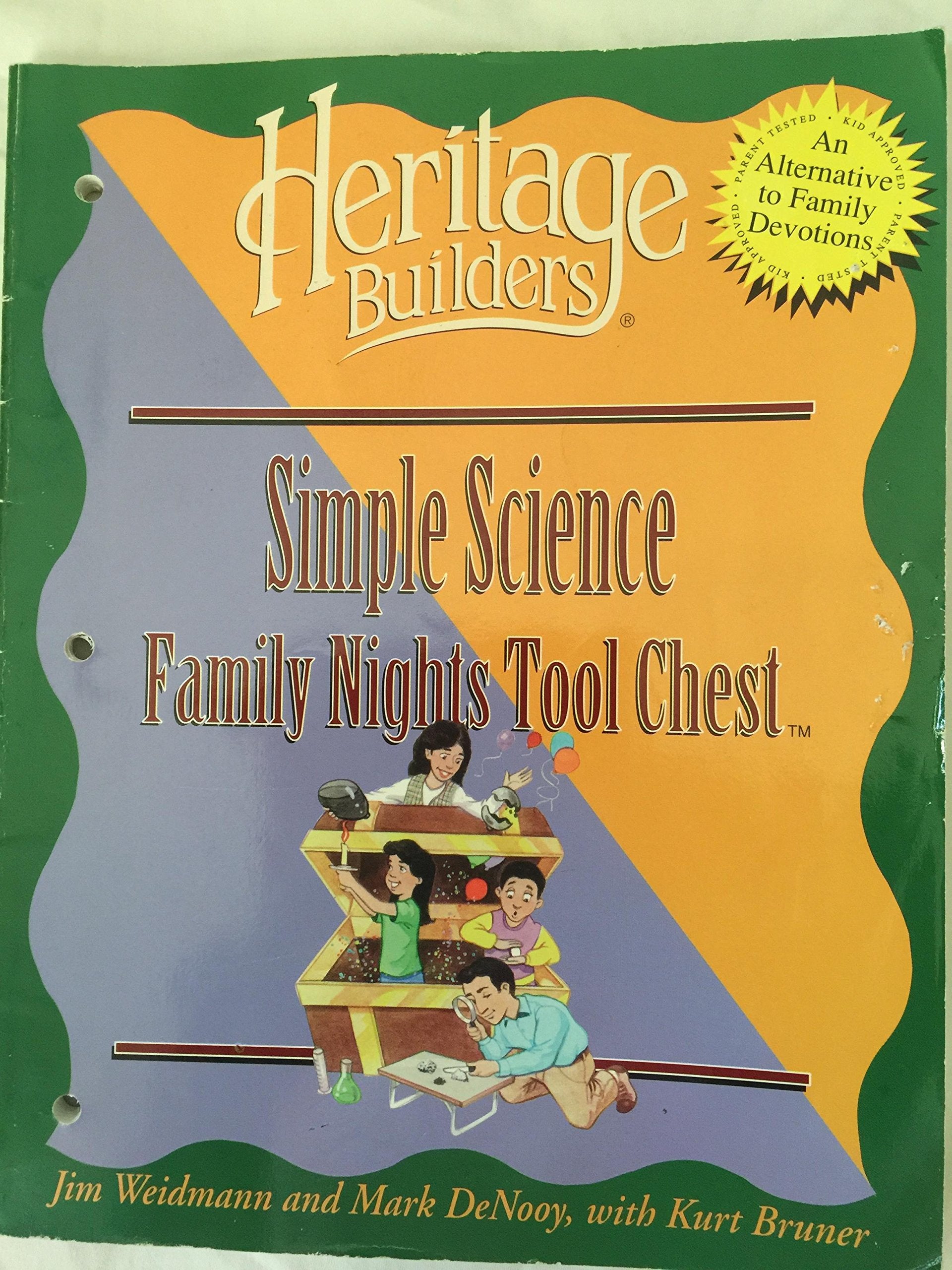 Simple Science Family Night Tool Chest: Creating Lasting Impressions for the Next Generation (Heritage Builders),Used