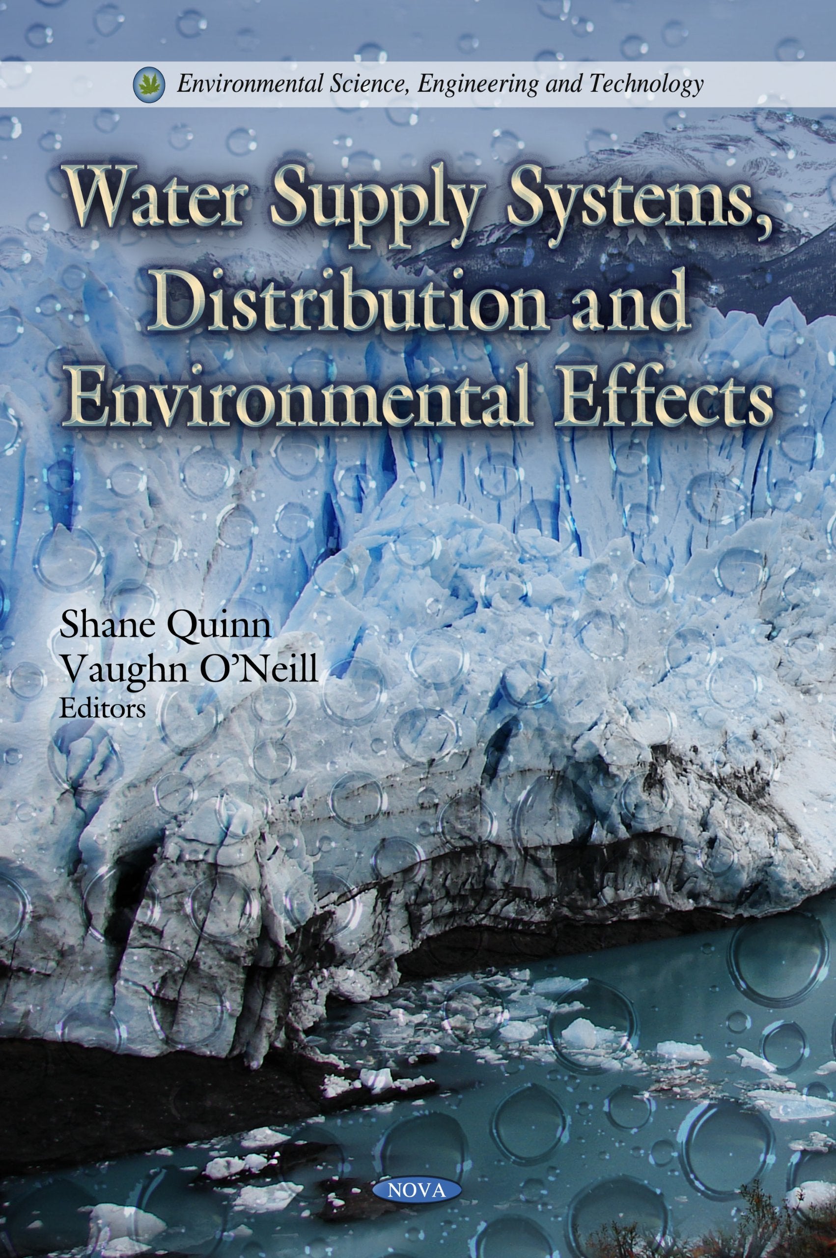 Water Supply Systems, Distribution And Environmental Effects (Environmental Science, Engineering And Technology; Water Resource ,Used