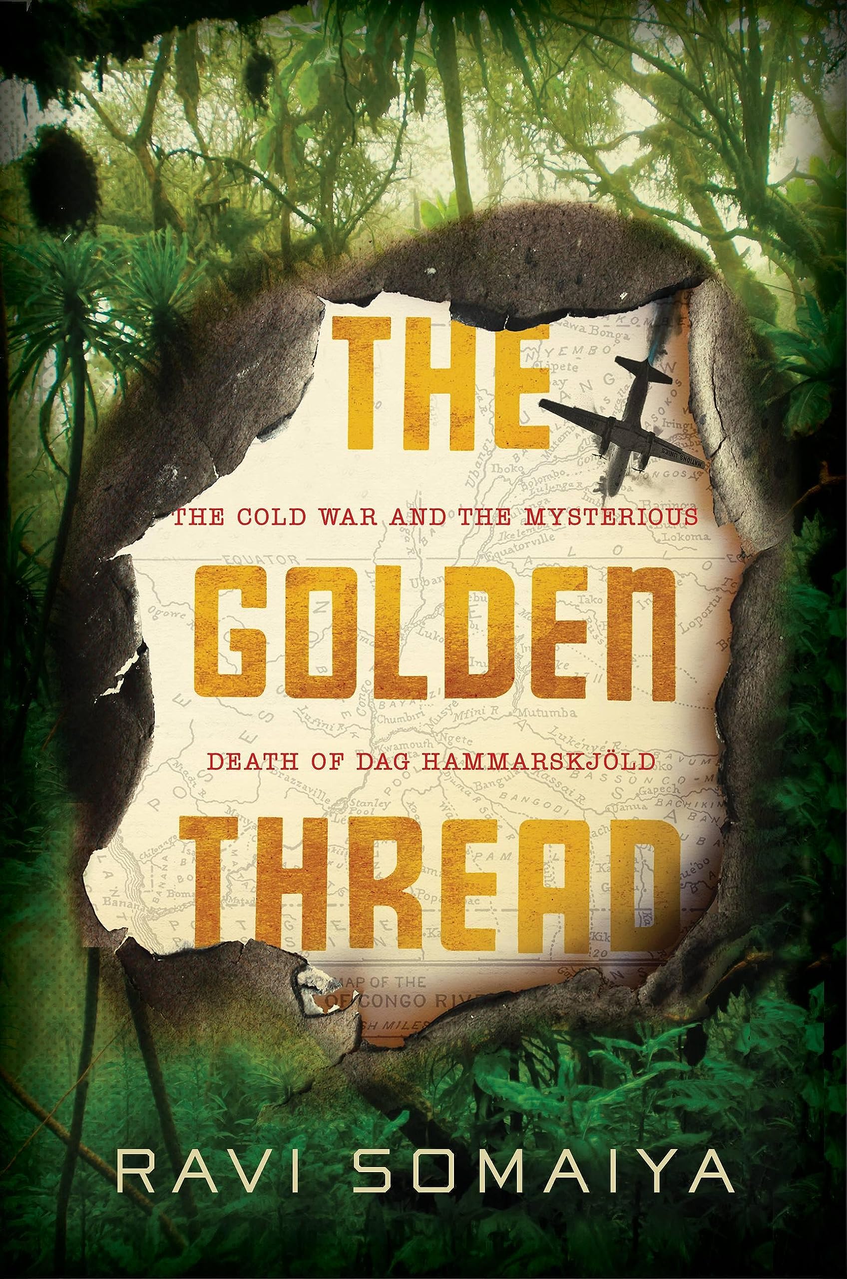 The Golden Thread: The Cold War and the Mysterious Death of Dag Hammarskjld,Used